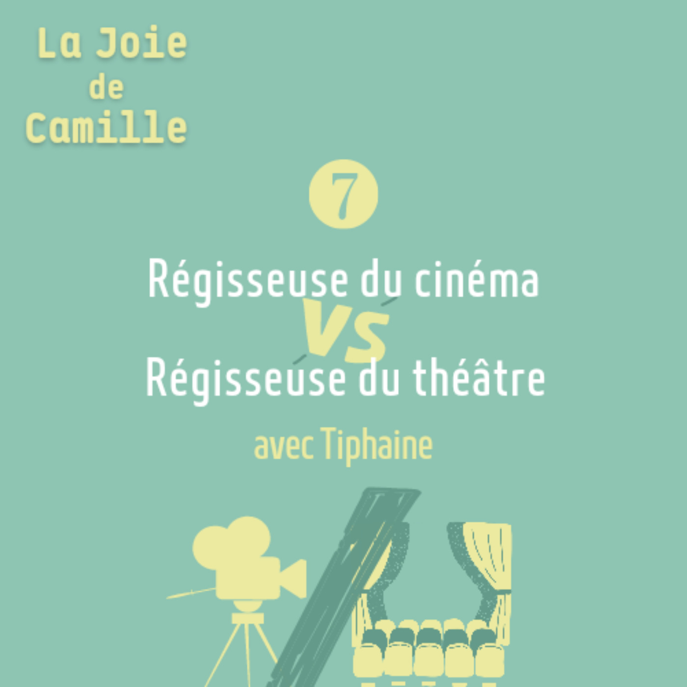 cover art for 7. Régisseuse du cinéma vs régisseuse du spectacle vivant: quelles différences ? | avec Tiphaine