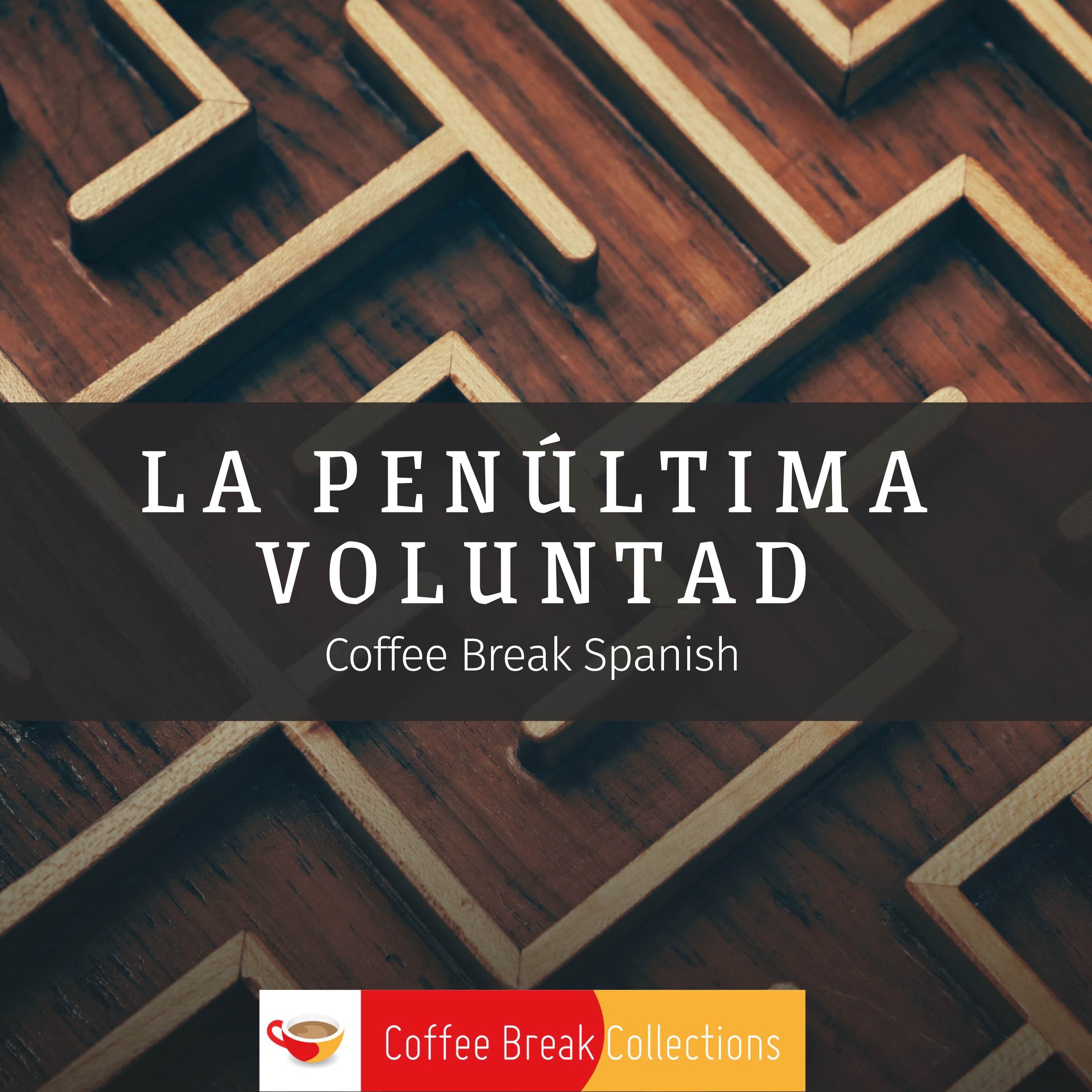 cover art for Introducing La penúltima voluntad - Coffee Break Spanish Season 5