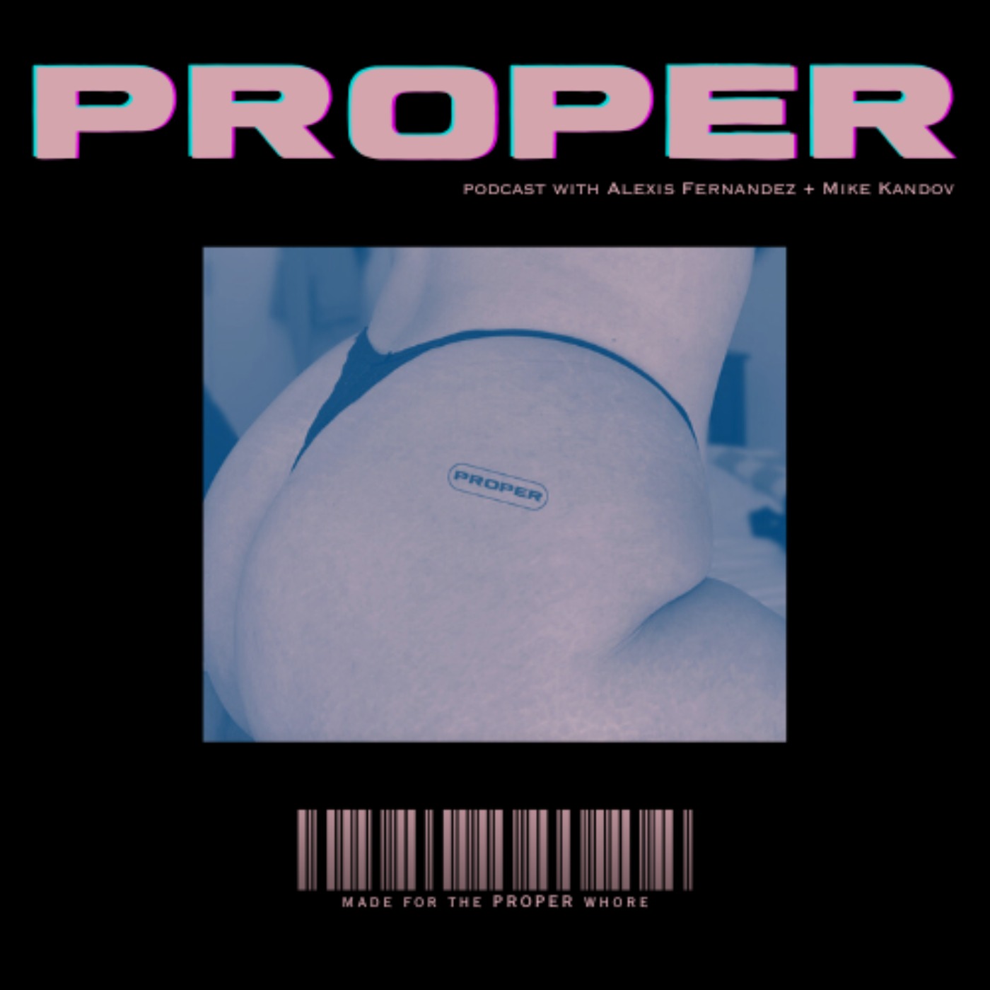 Proper Podcast