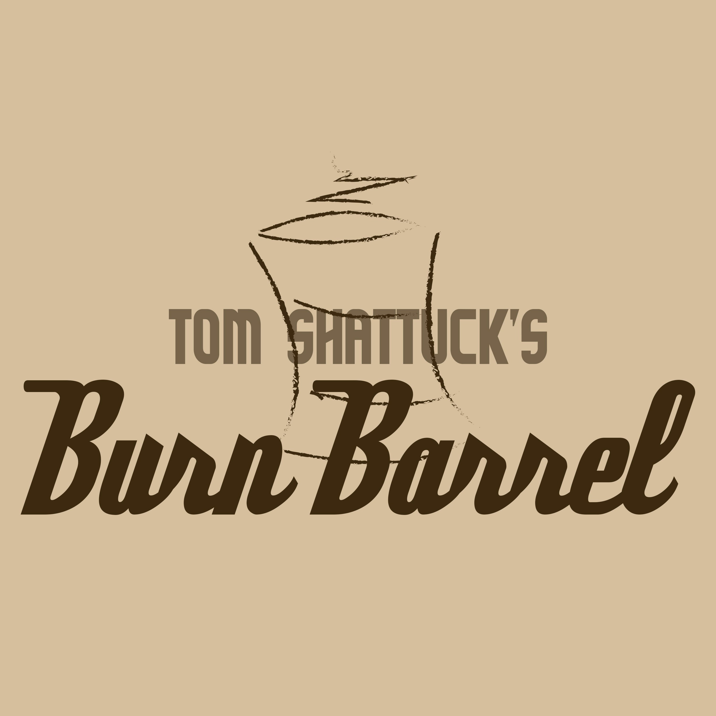 Tom Shattuck\'s Burn Barrel