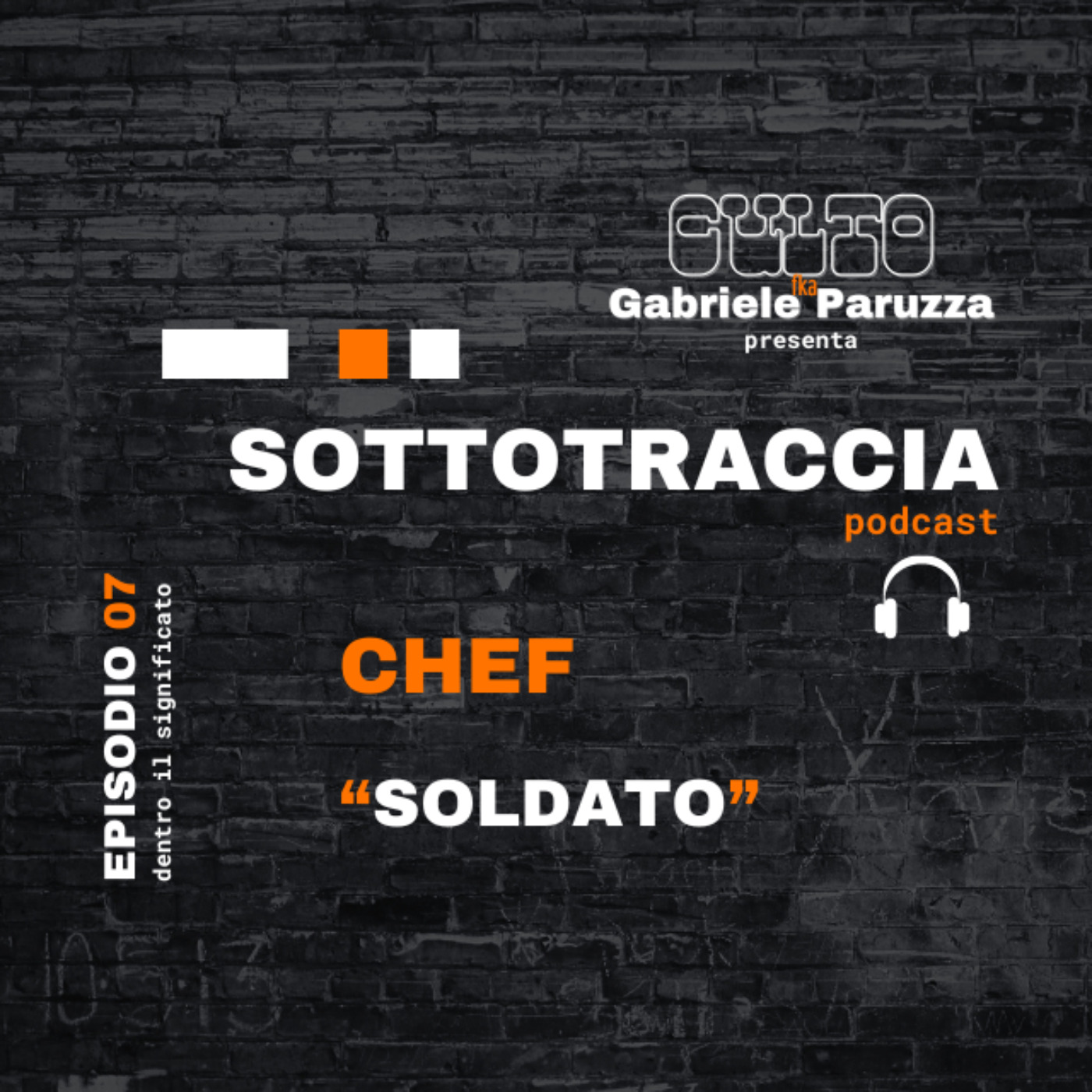 SOTTOTRACCIA - Episodio 07 -  Chef  "Soldato" episode artwork