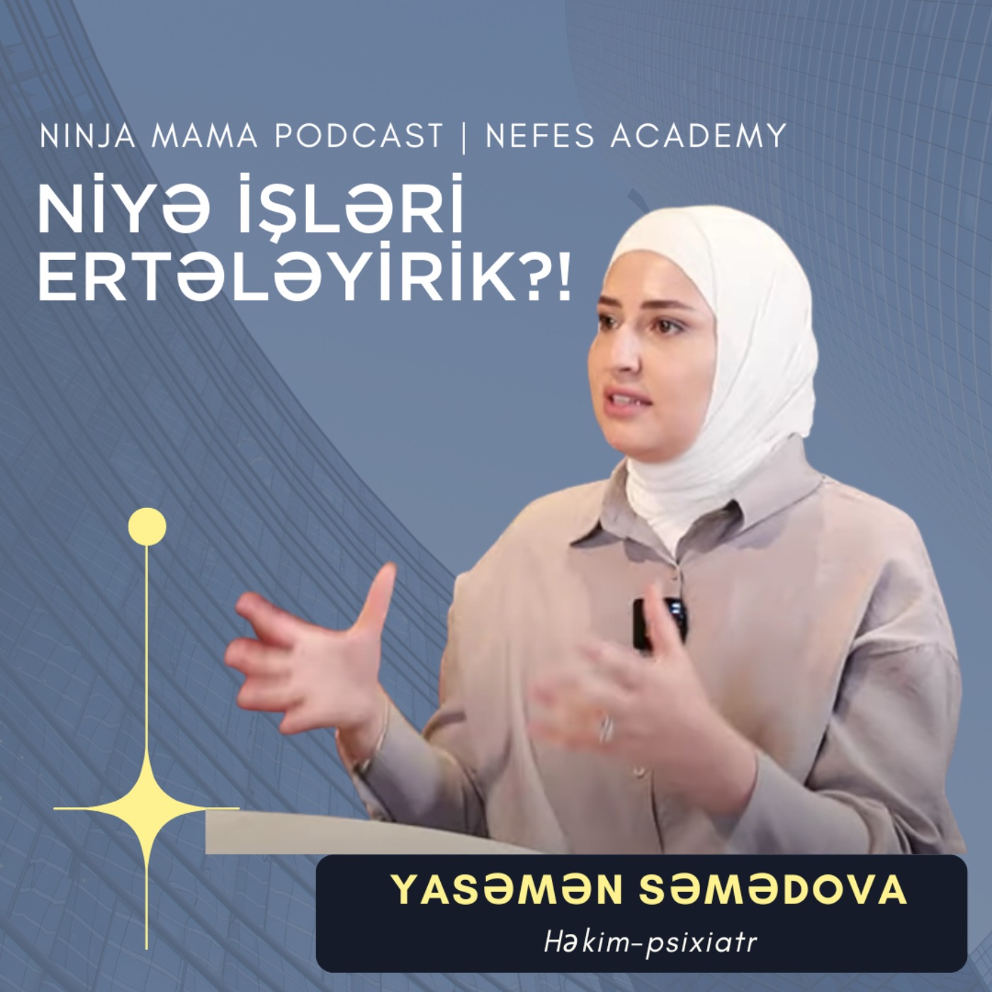 Havva Safarova - Ninja Mama Podcast