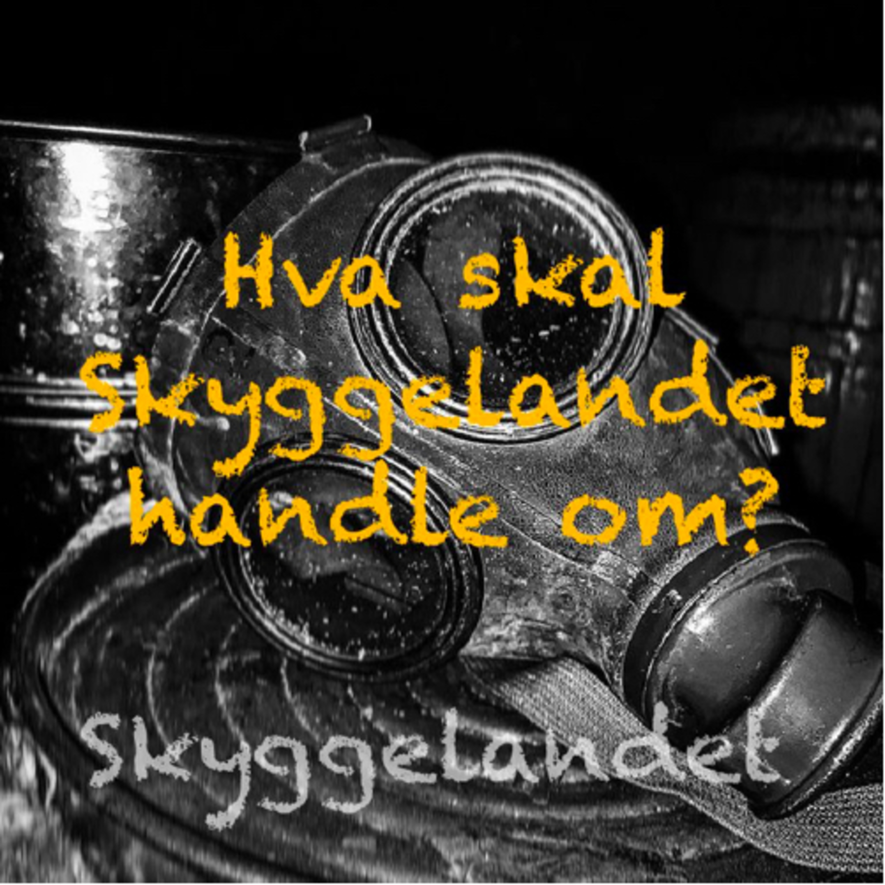 1. Om Skyggelandpodden episode artwork