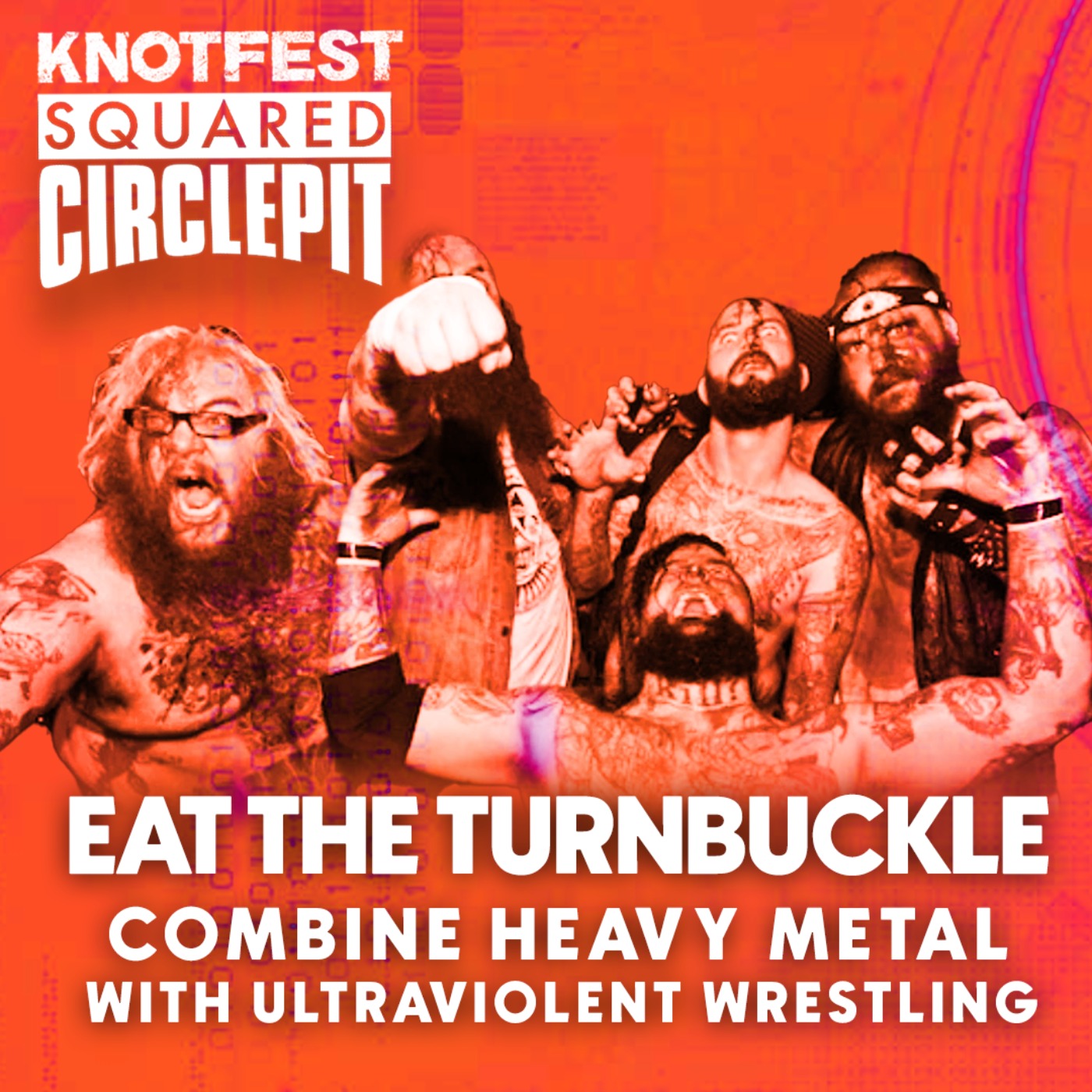 cover art for Squared Circle Pit #102 - Eat The Turnbuckle Combines Ultraviolent Wrestling with Heavy Metal