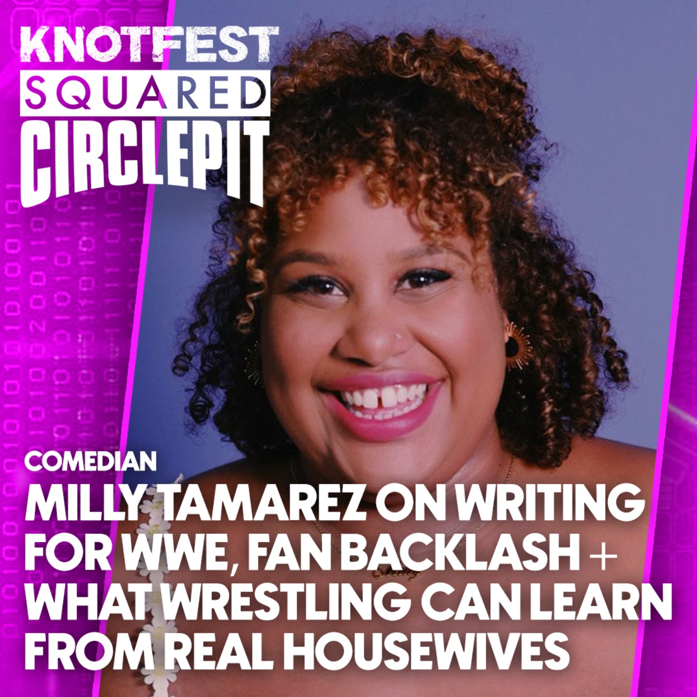 cover art for #121 - Former WWE writer Milly Tamarez on Backlash from Fans, Lita, Real Housewives