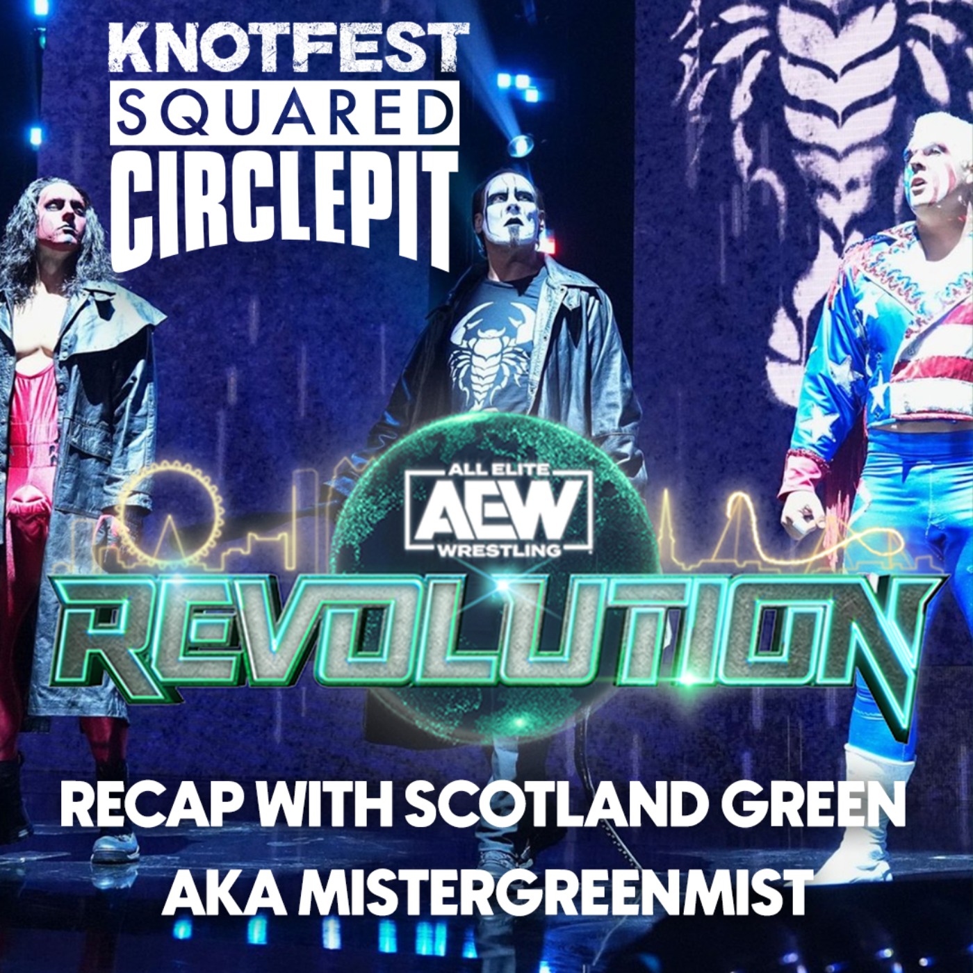 cover art for #125 - AEW Revolution 2024 Recap with Pro Wrestling Potluck's MisterGreenMist