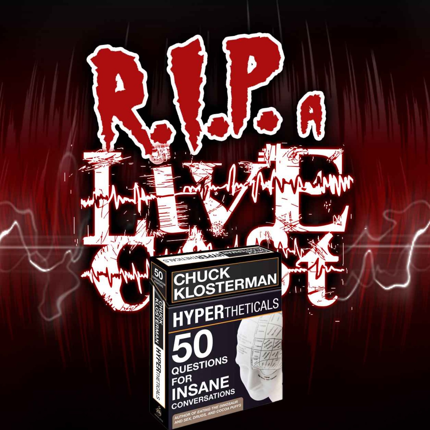 RIP a Livecast Special - Hypertheticals - Counting Down from 300