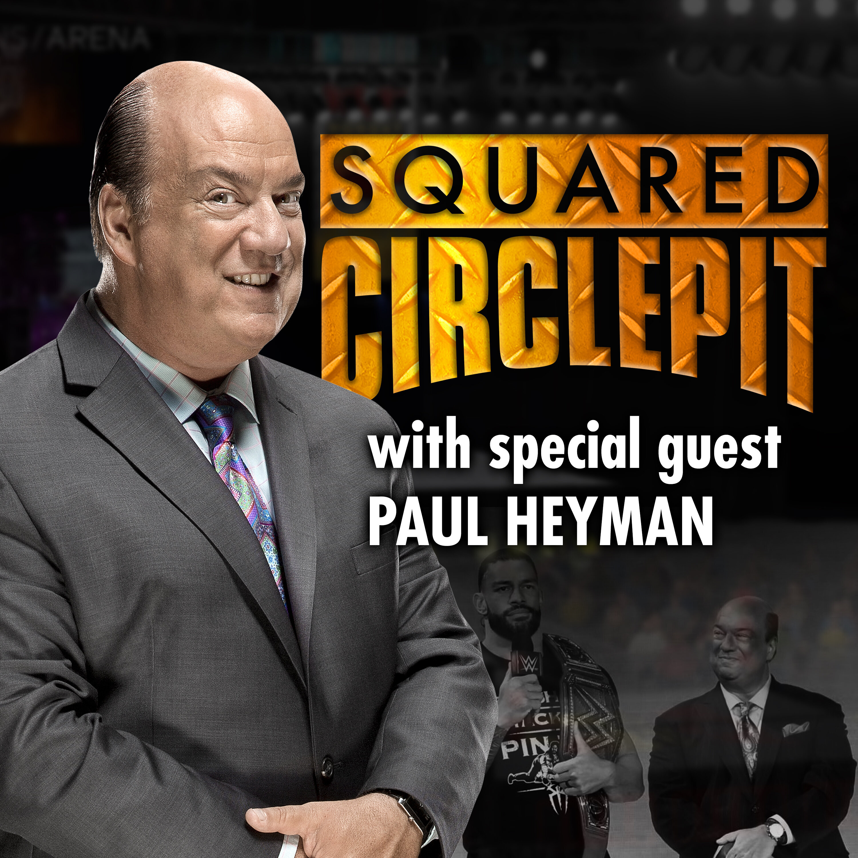 Squared Circle Pit #76 - Paul Heyman talks ECW music licensing, first concert