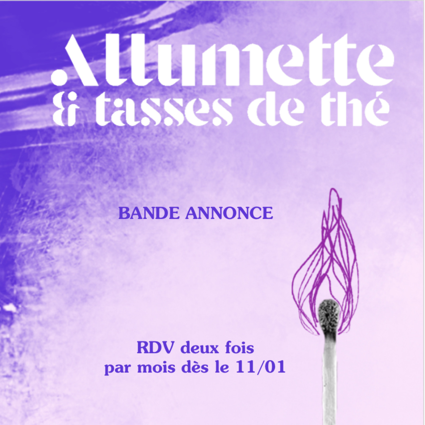 Allumette et Tasses de Thé