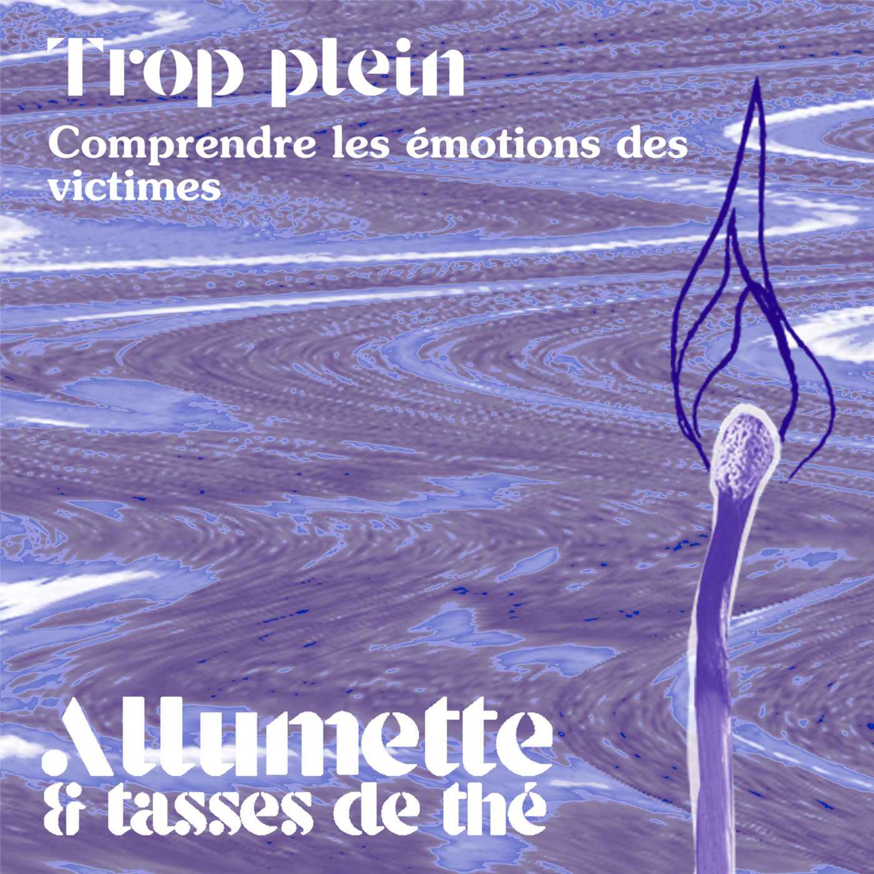 Allumette et Tasses de Thé
