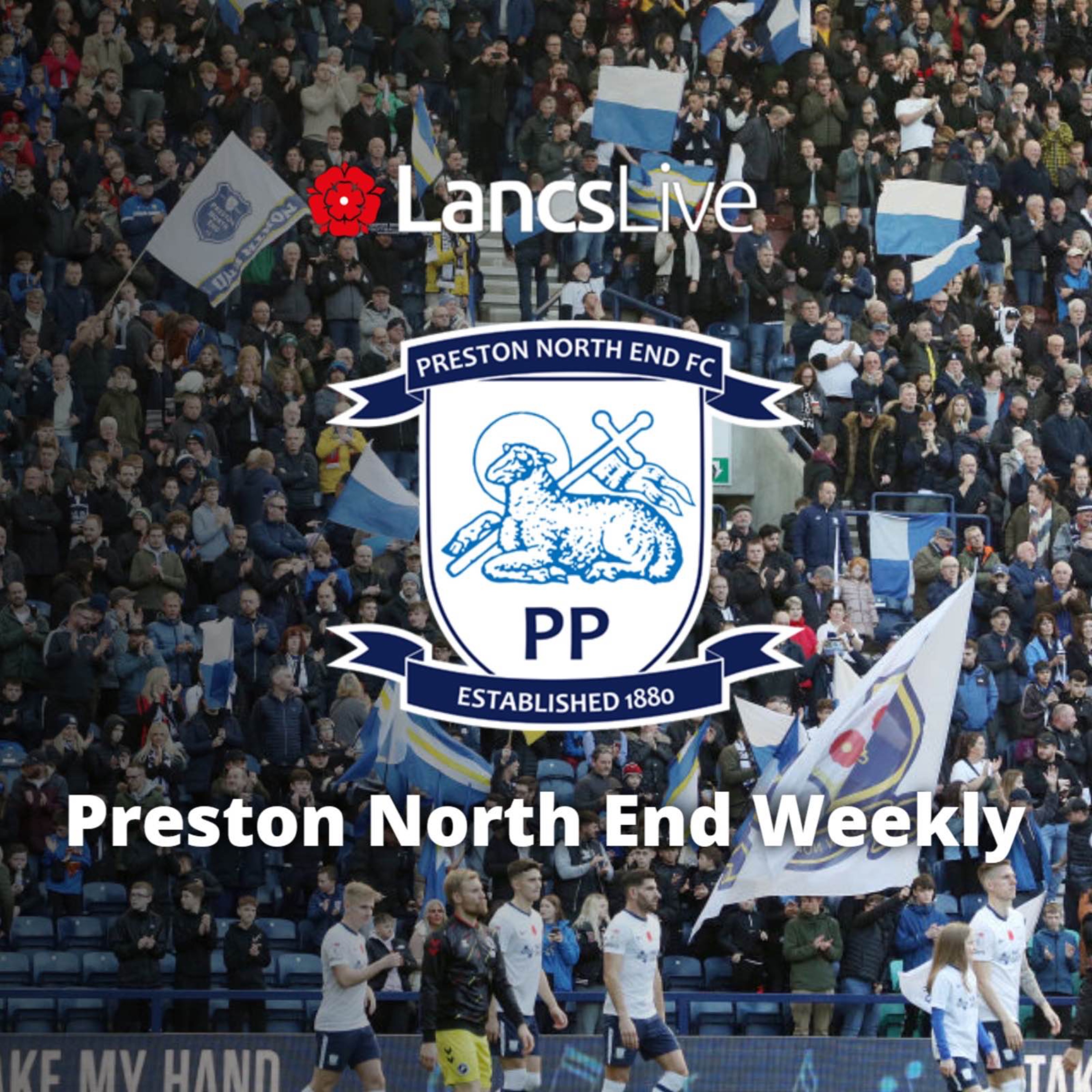 Preston North End Weekly
