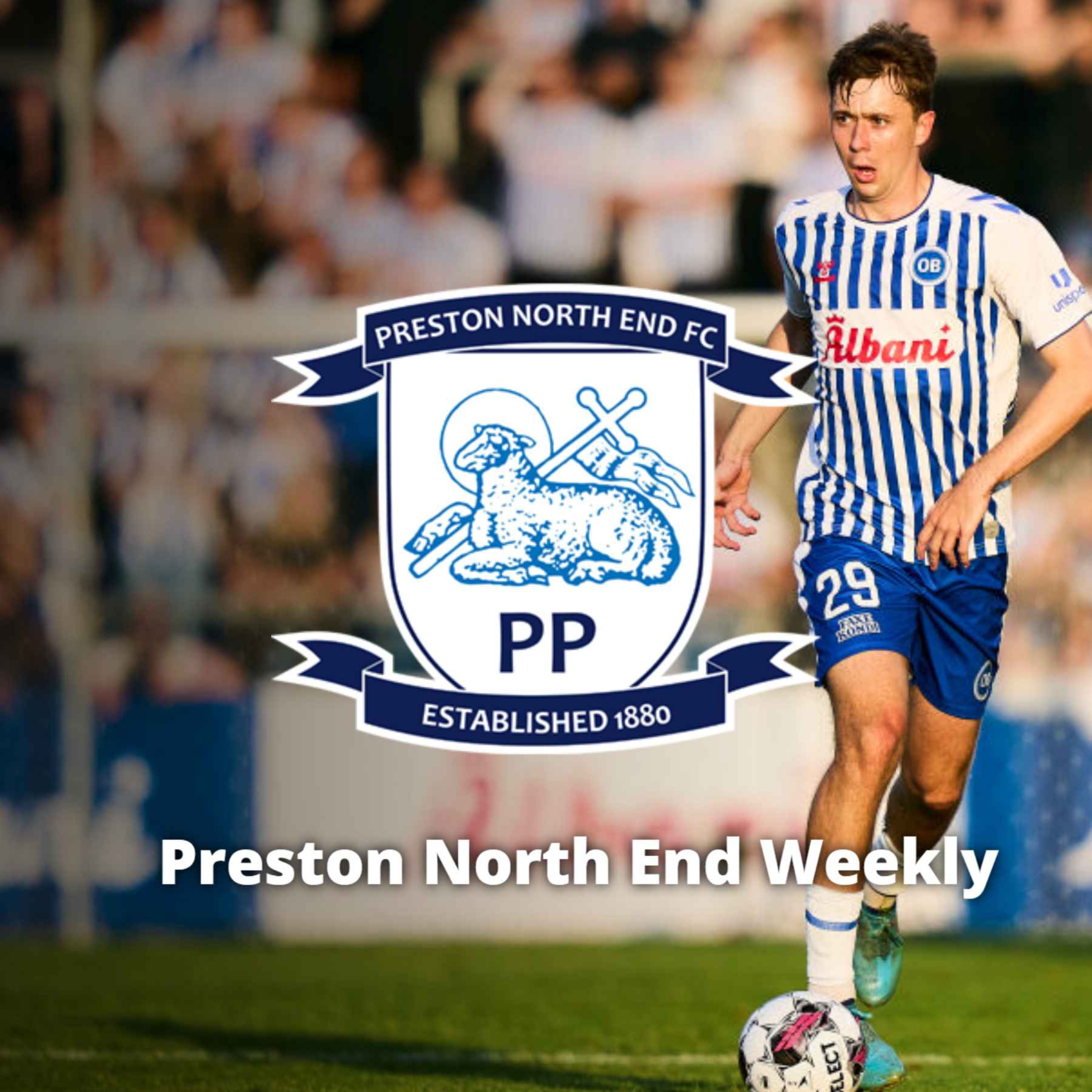 Preston North End Weekly