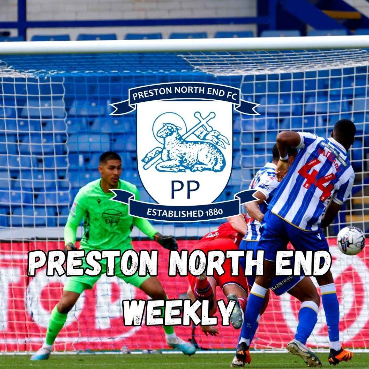Preston North End Weekly