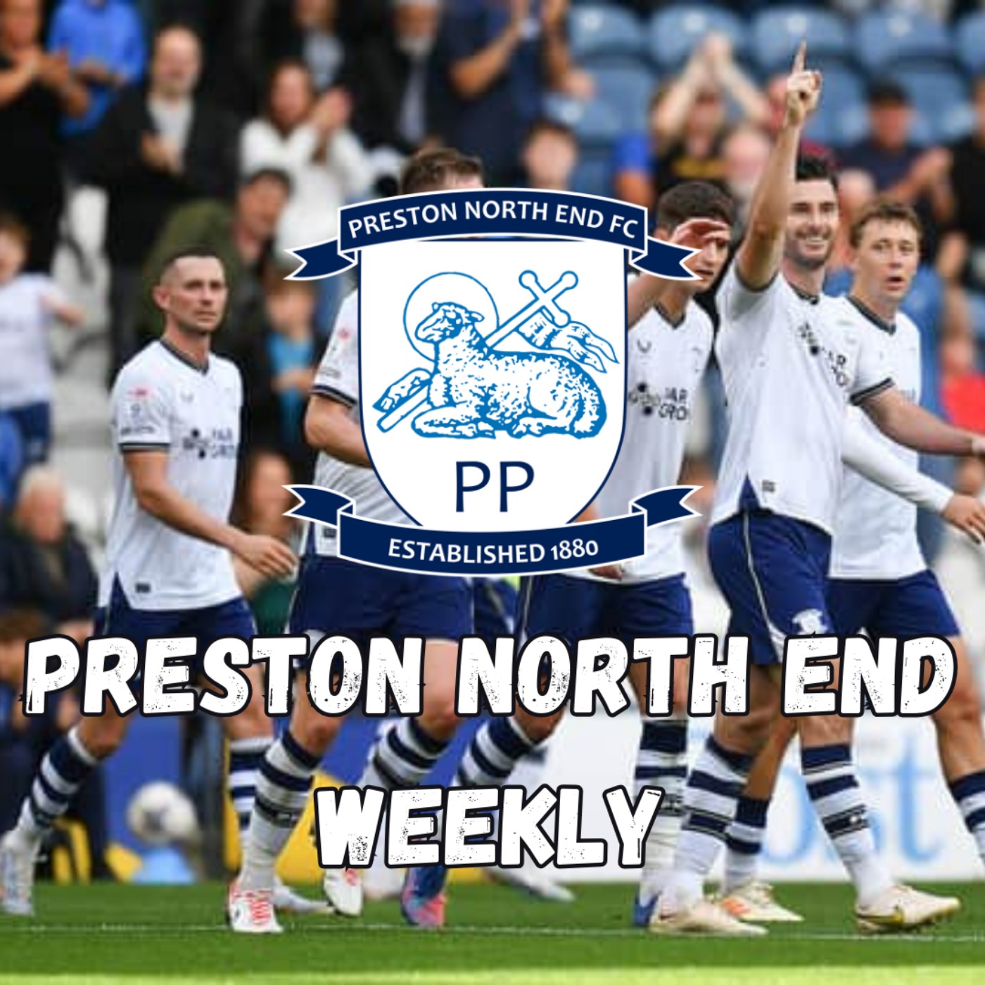 Preston North End Weekly