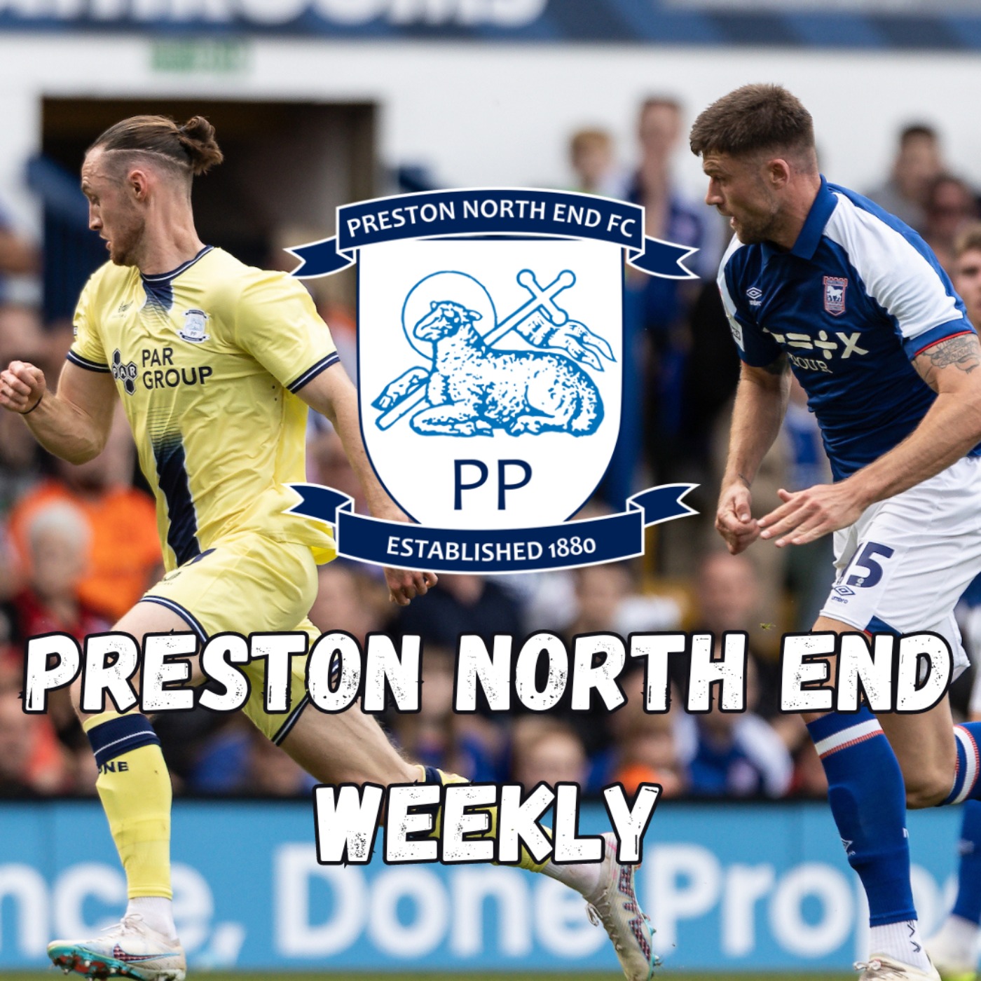 Preston North End Weekly