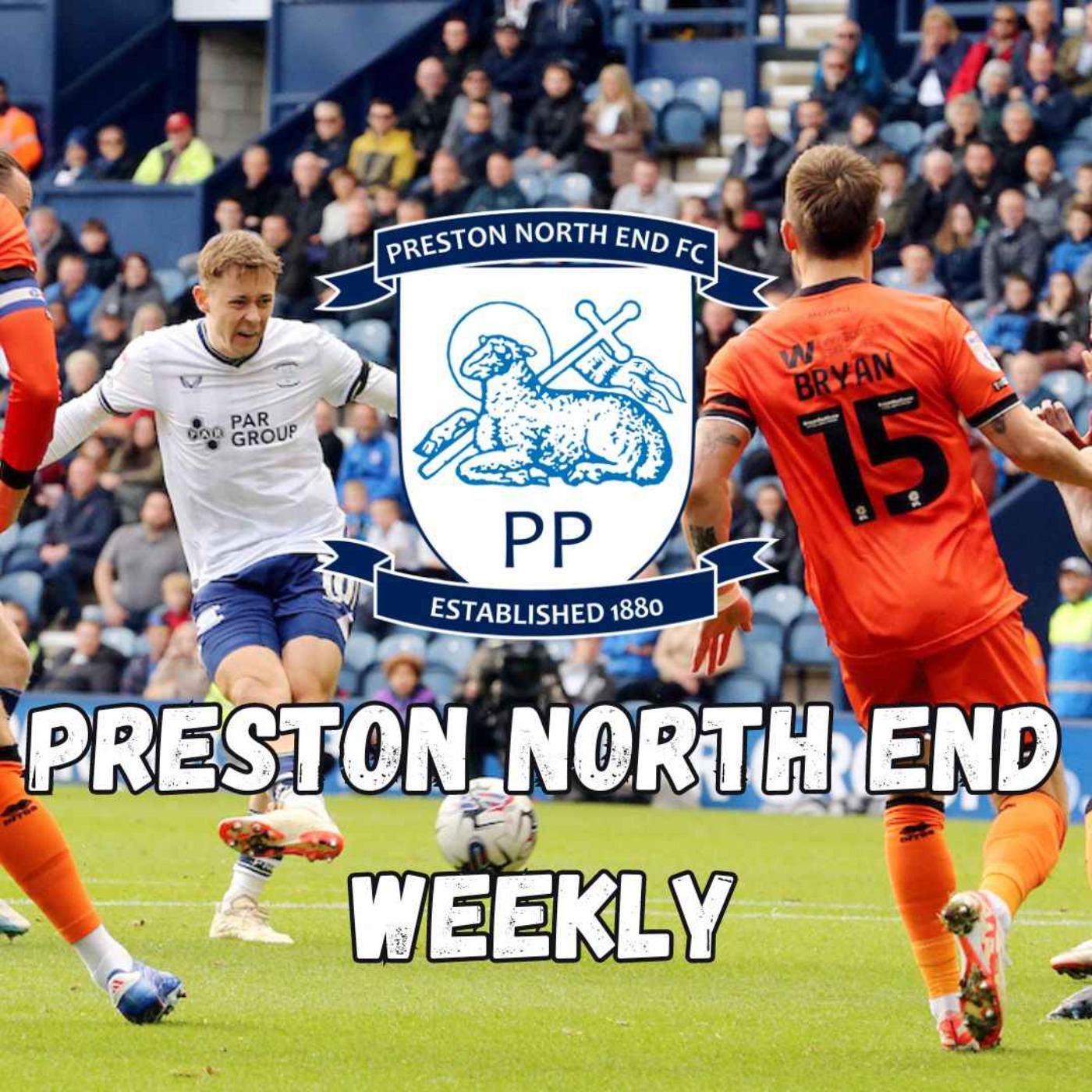 Preston North End Weekly