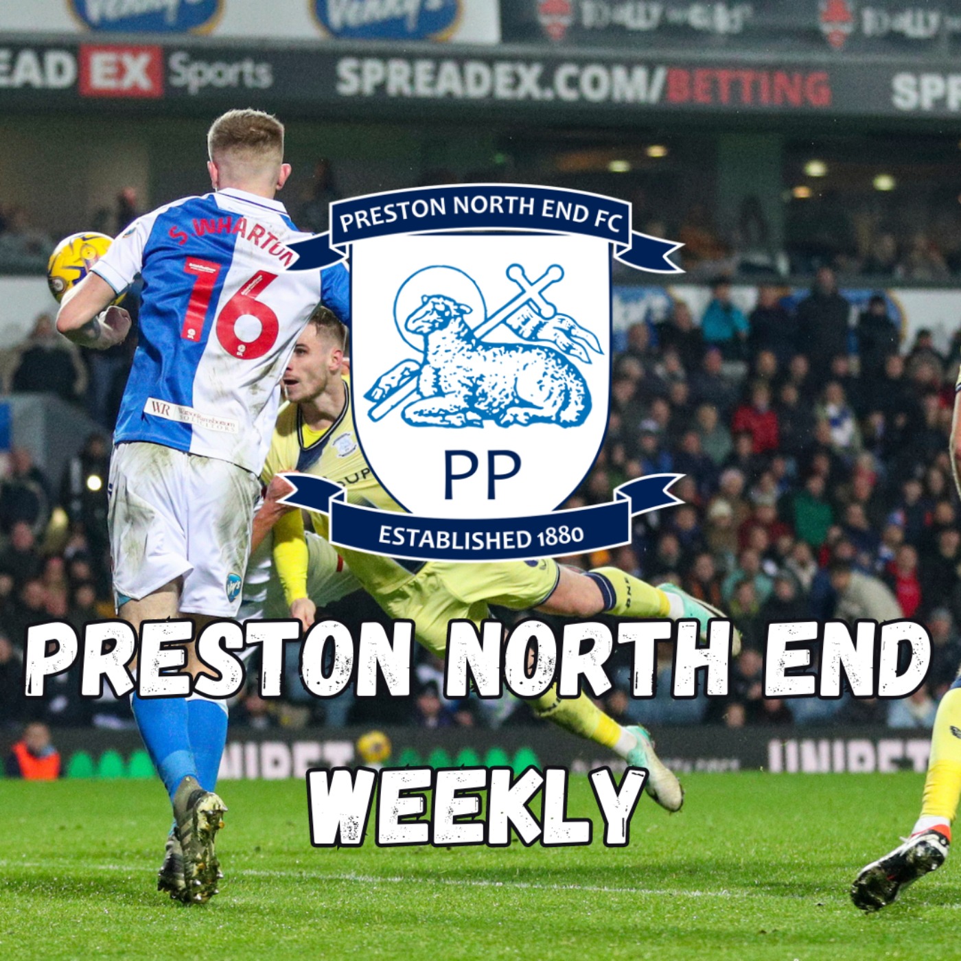 Preston North End Weekly