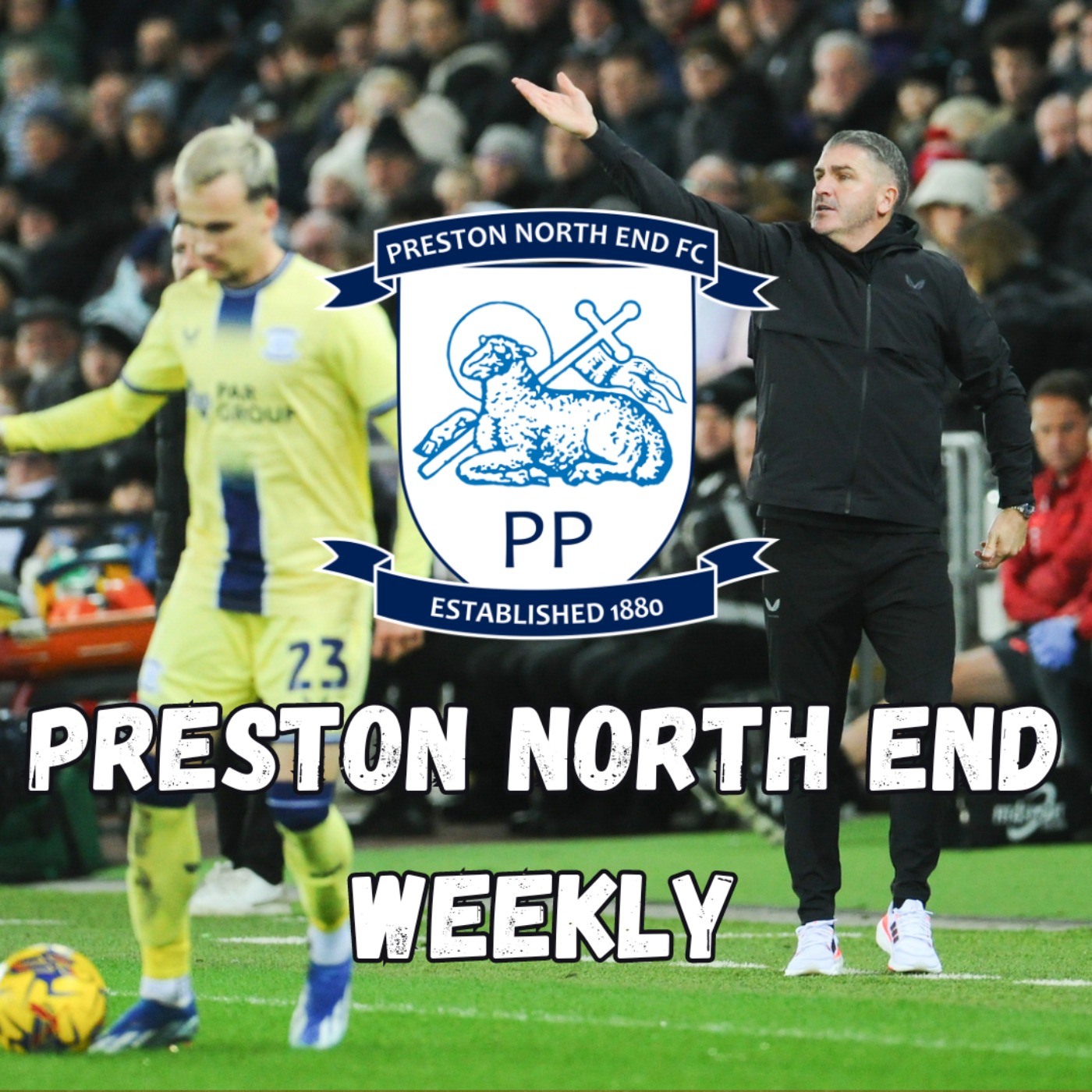 Preston North End Weekly