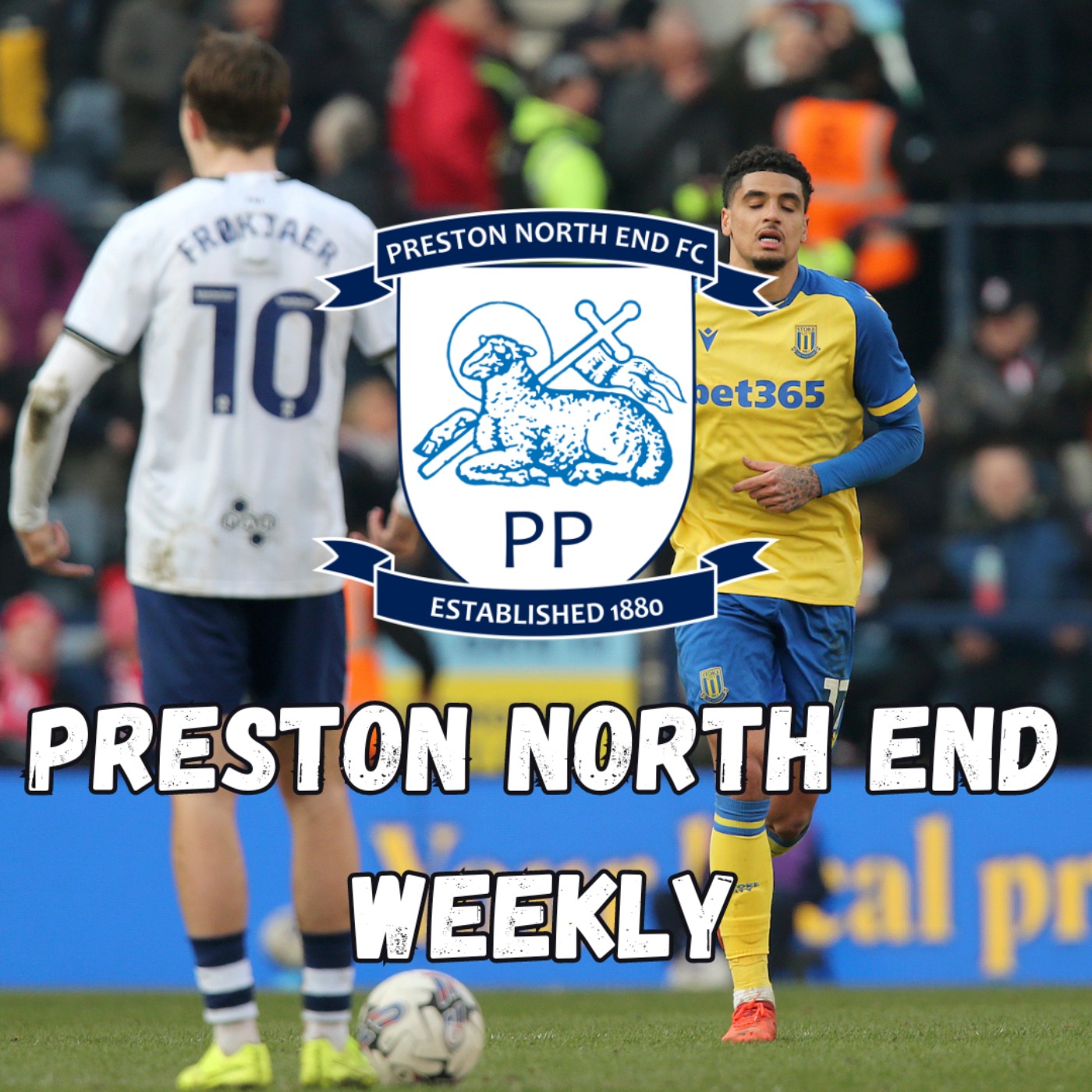 Preston North End Weekly