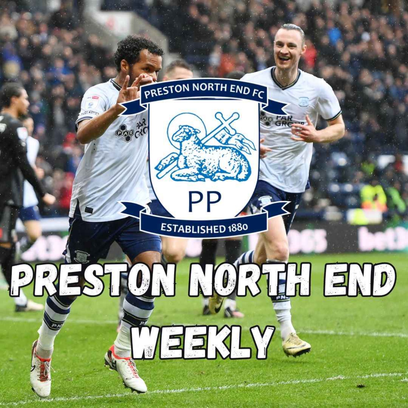 Preston North End Weekly