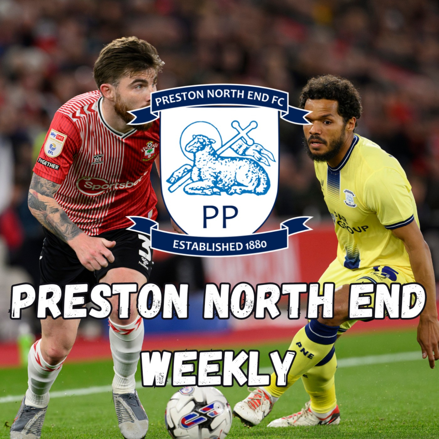 Preston North End Weekly