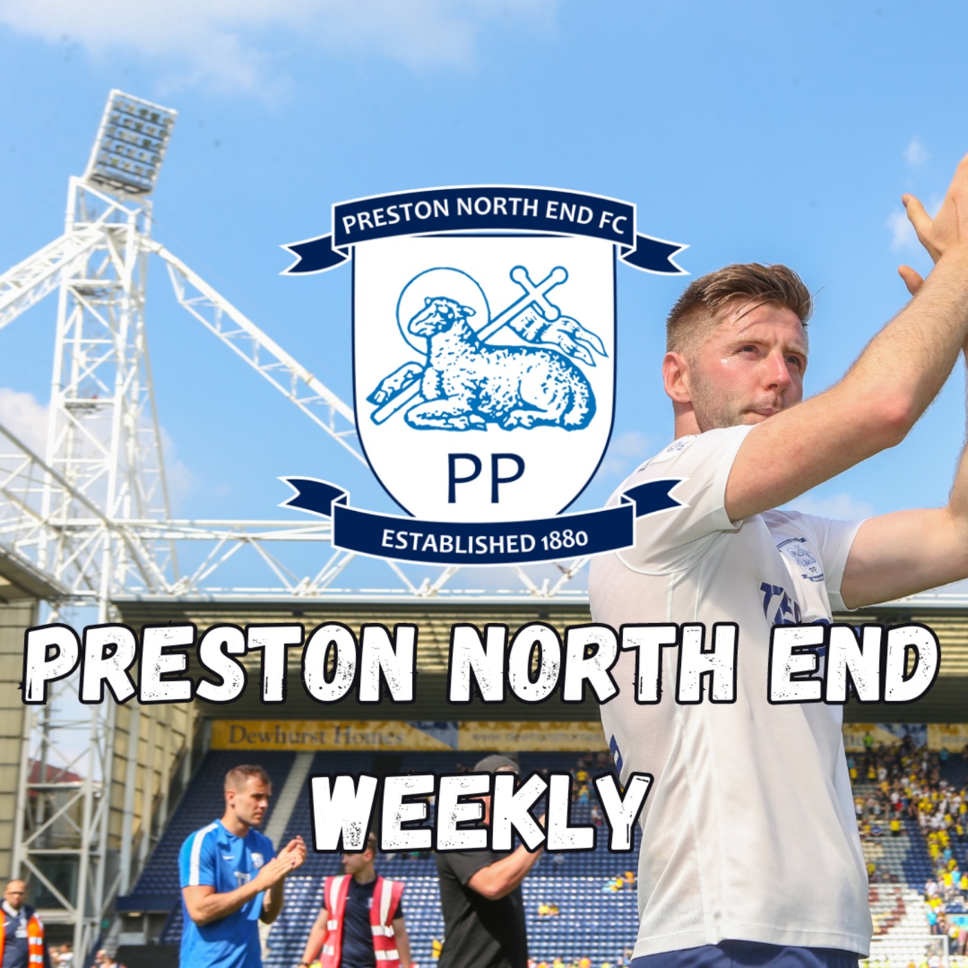 Preston North End Weekly