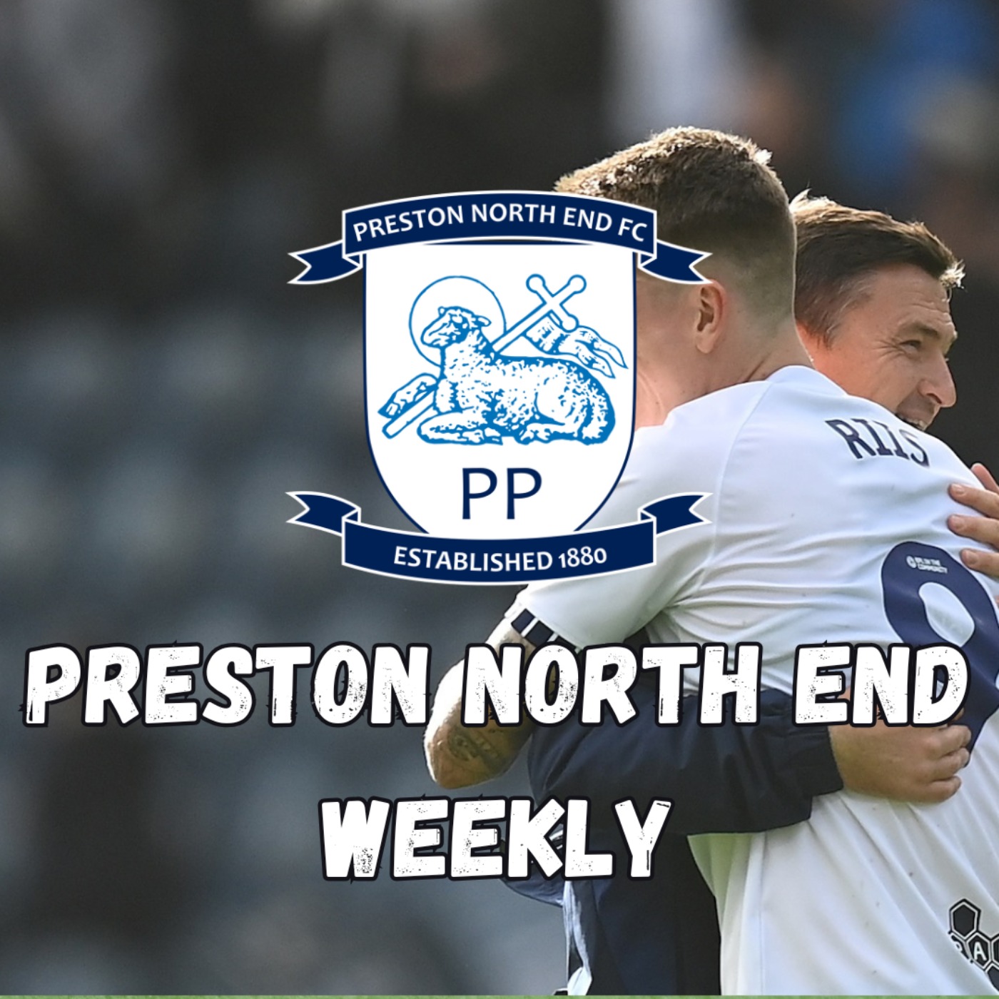 Preston North End Weekly