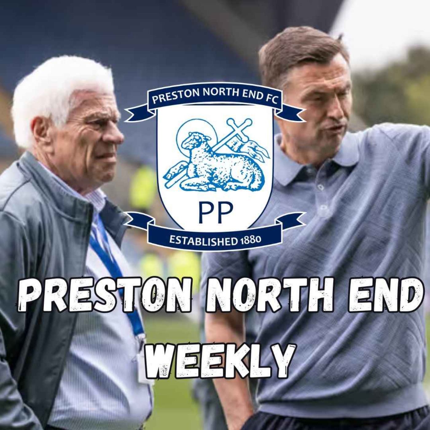 Preston North End Weekly