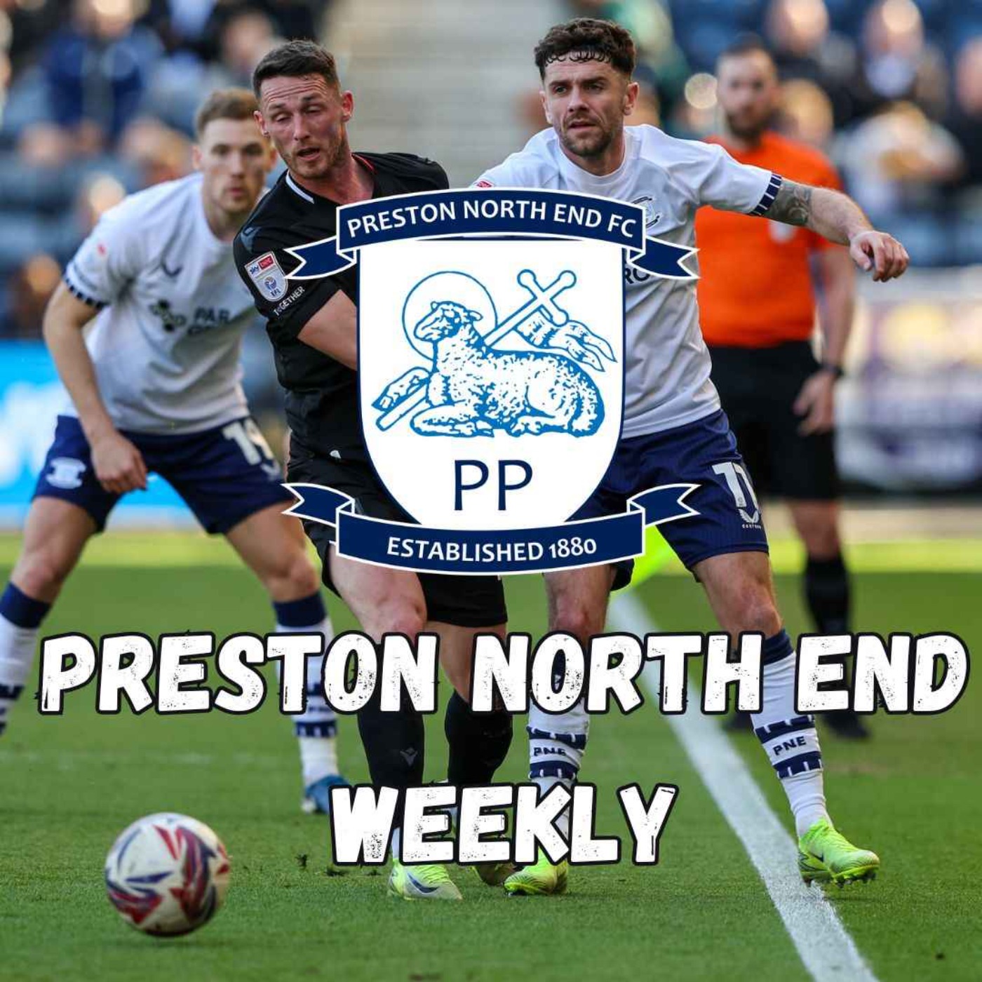 Preston North End Weekly