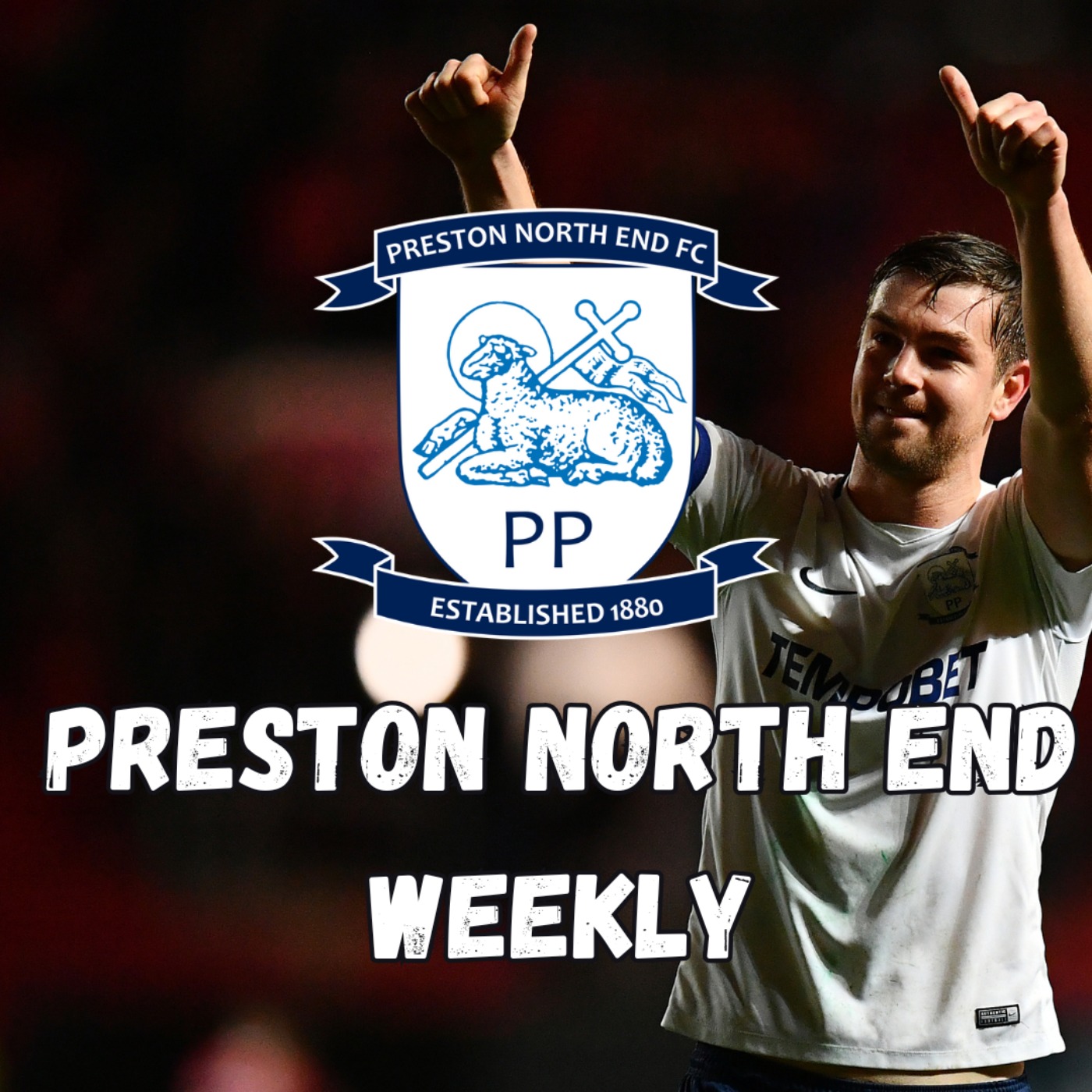 Preston North End Weekly