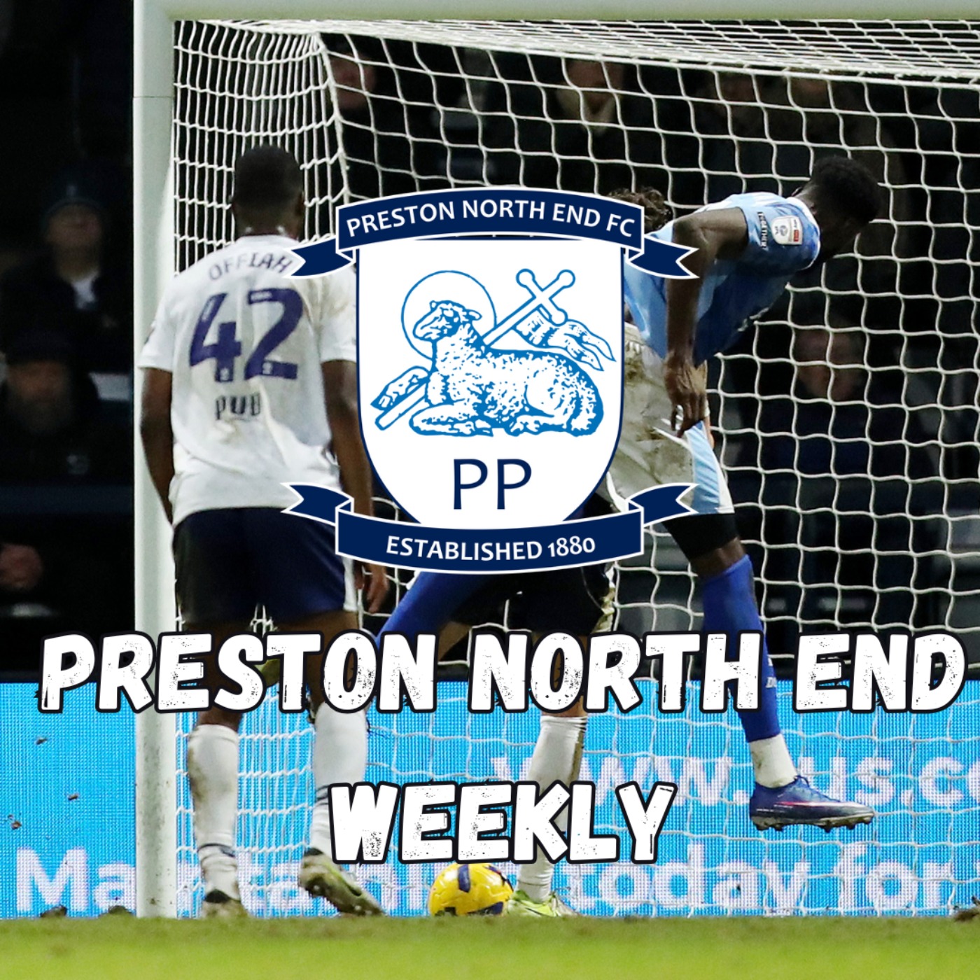 Preston North End Weekly