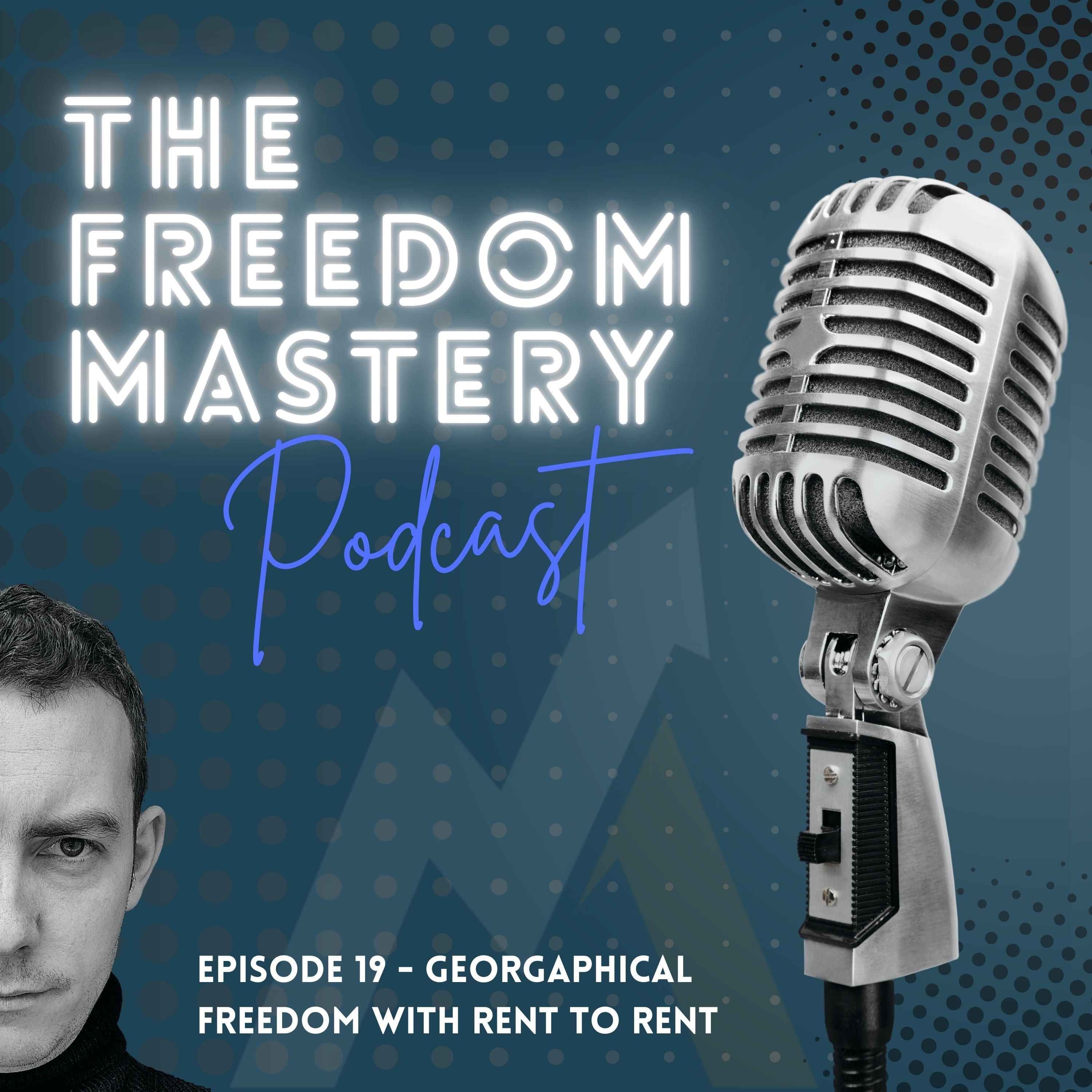 The Freedom Mastery Podcast