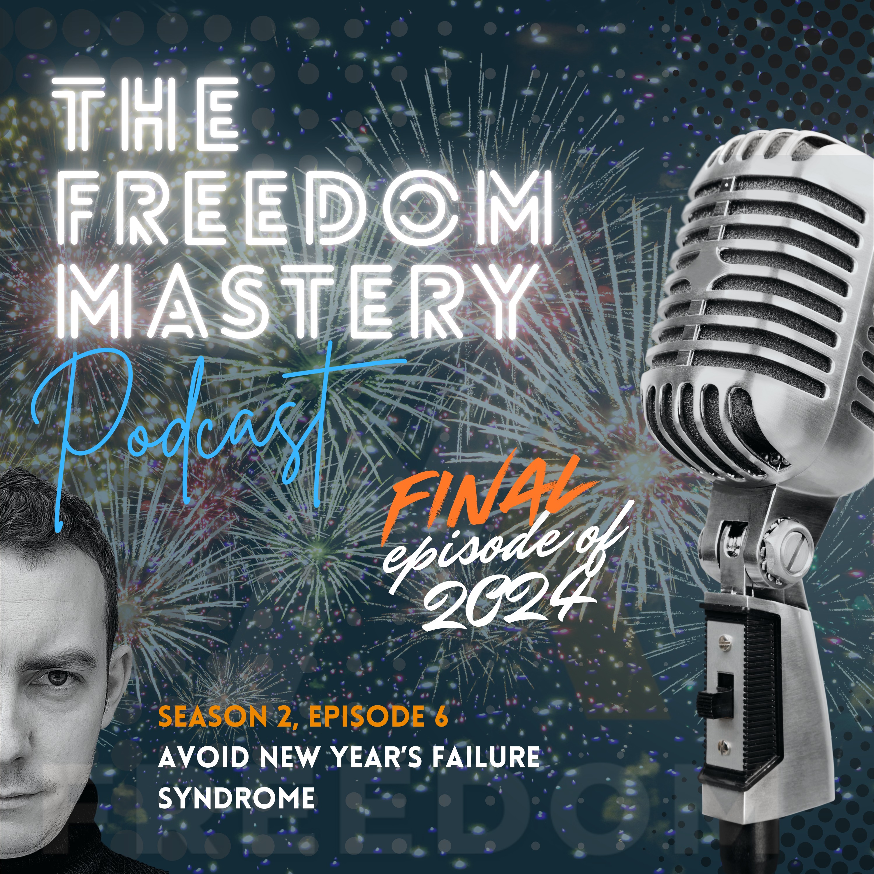 The Freedom Mastery Podcast