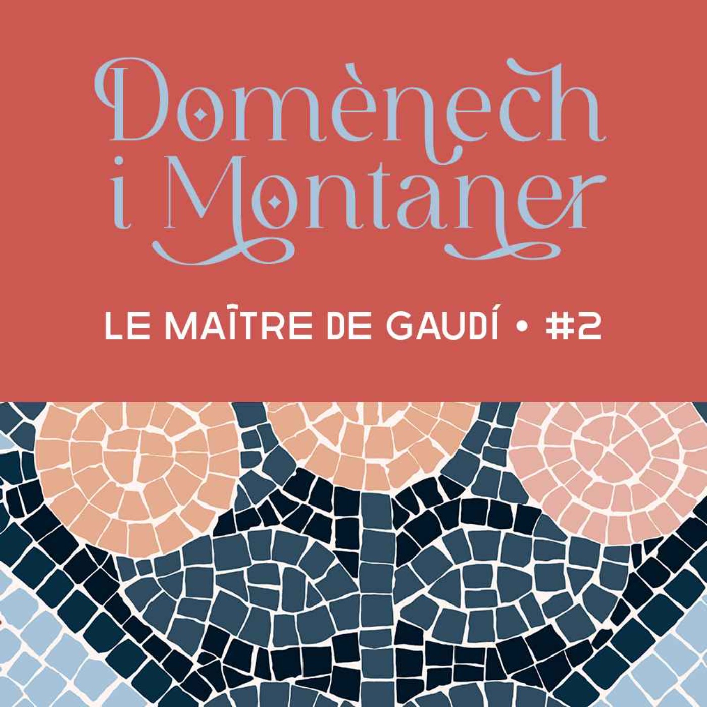 Domènech i Montaner 2/3 : L’hôpital Sant Pau à Barcelone