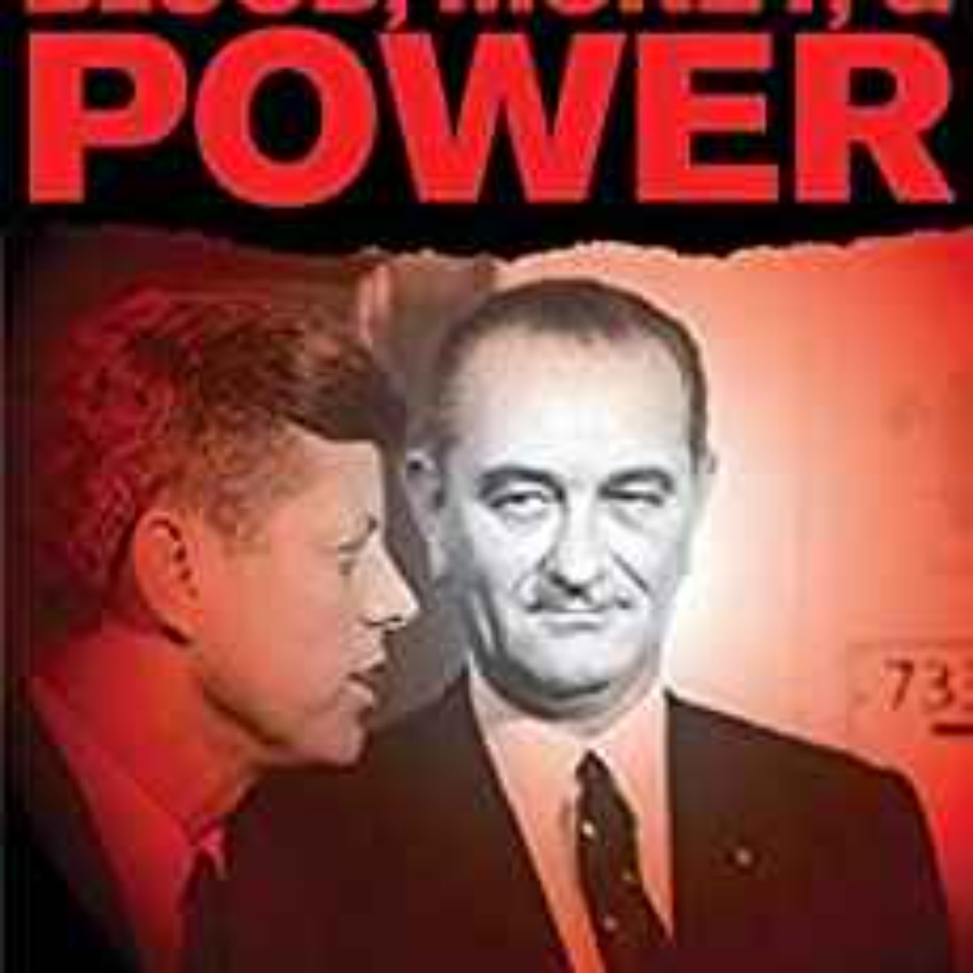 cover of episode Barr McClellan - Blood, Money, & Power: How L.B.J. Killed J.F.K