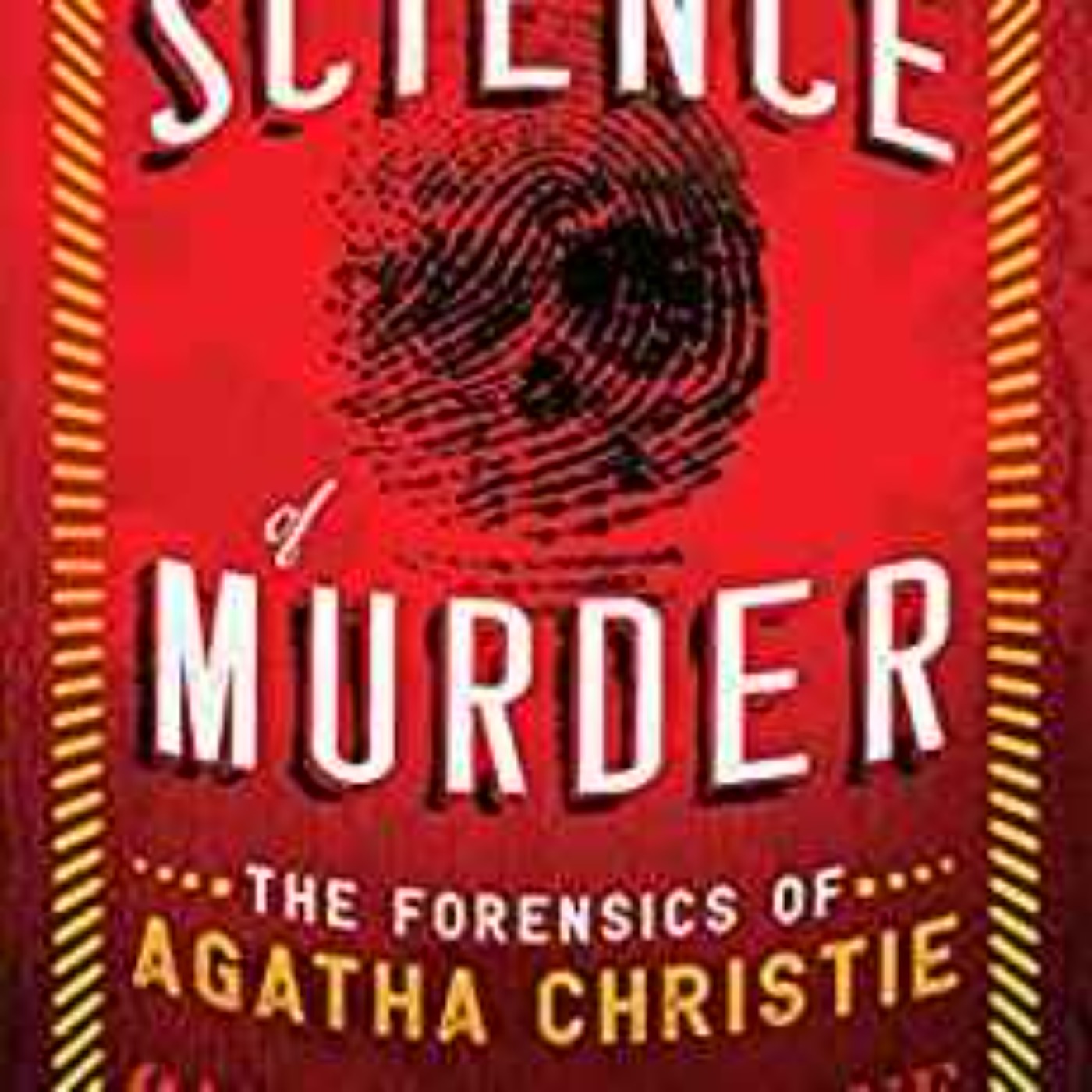 Carla Valentine - Science of Murder : Forensics of Agatha Christie episode artwork