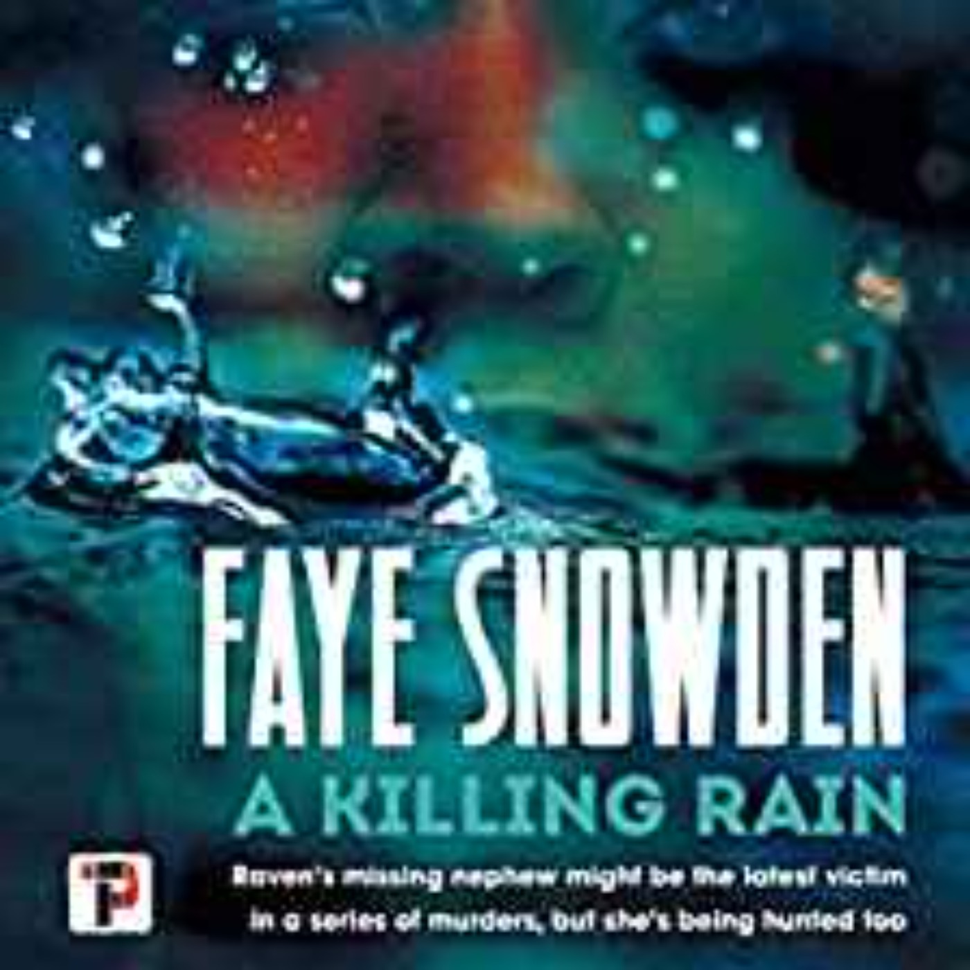 Faye Snowden - A Killing Rain episode artwork