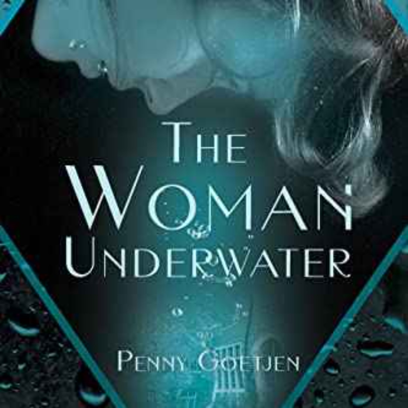 Penny Goetjen - The Woman Underwater