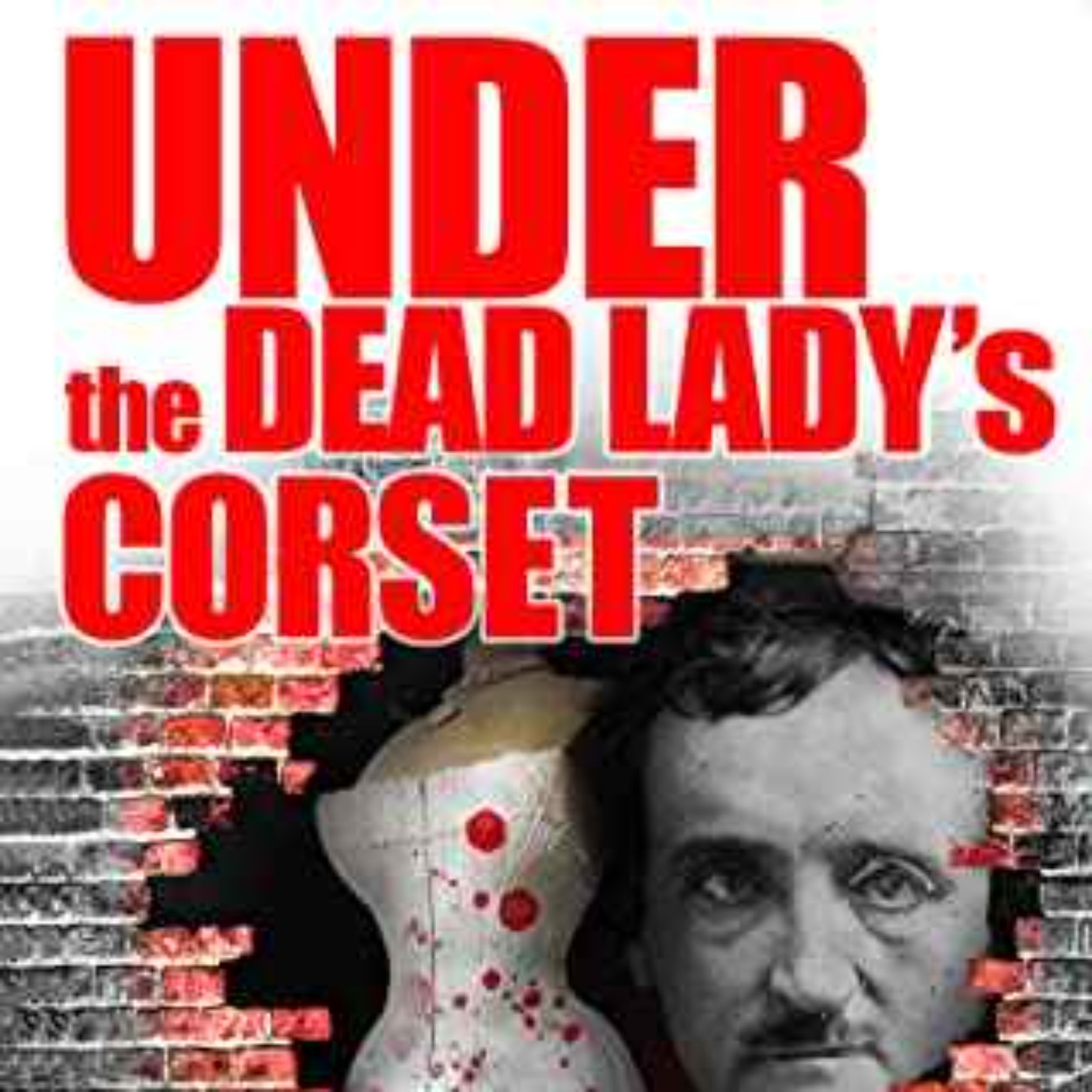 Robert W. Walker - Under the Dead Lady's Corset episode artwork