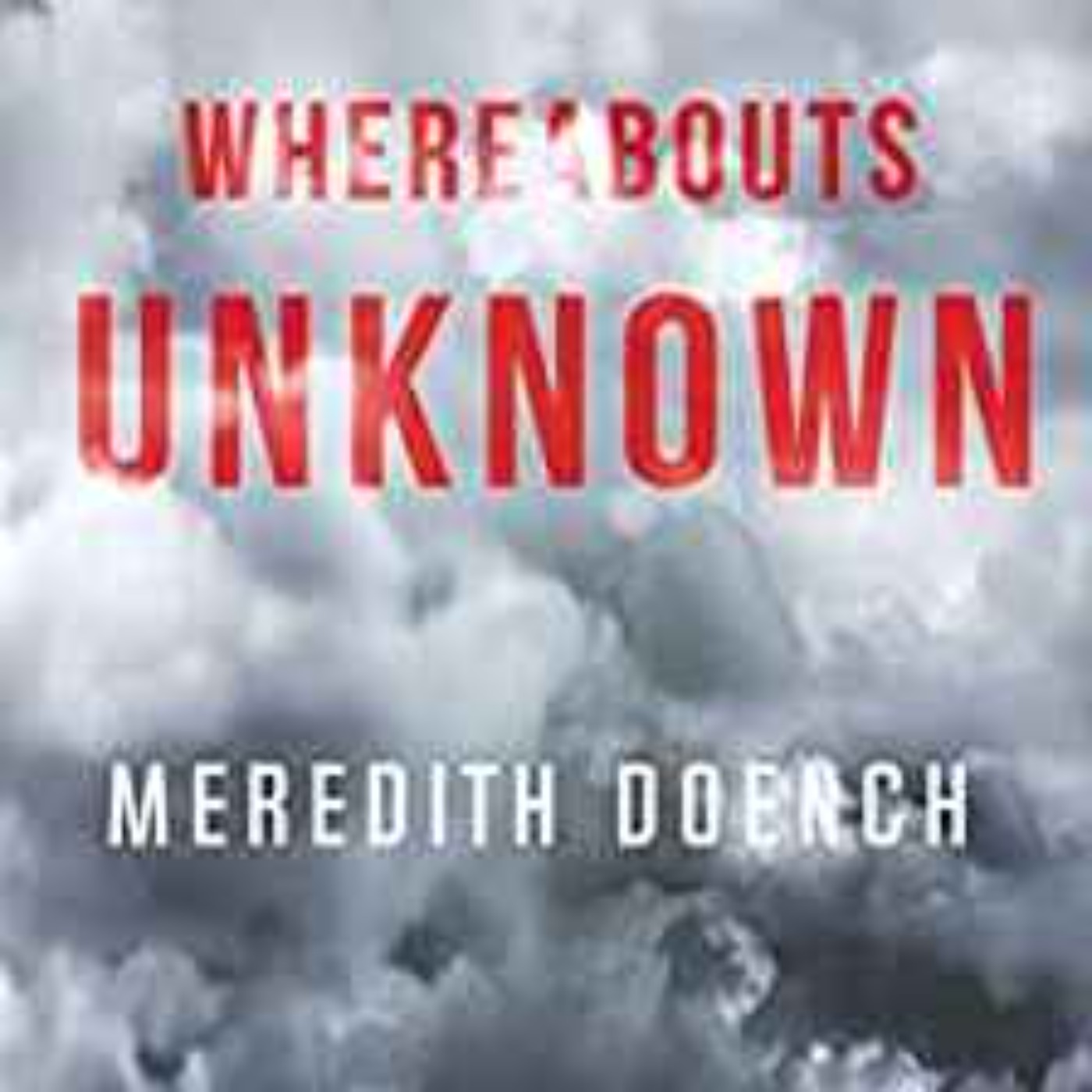 Meredith Doench - Whereabouts Unknown