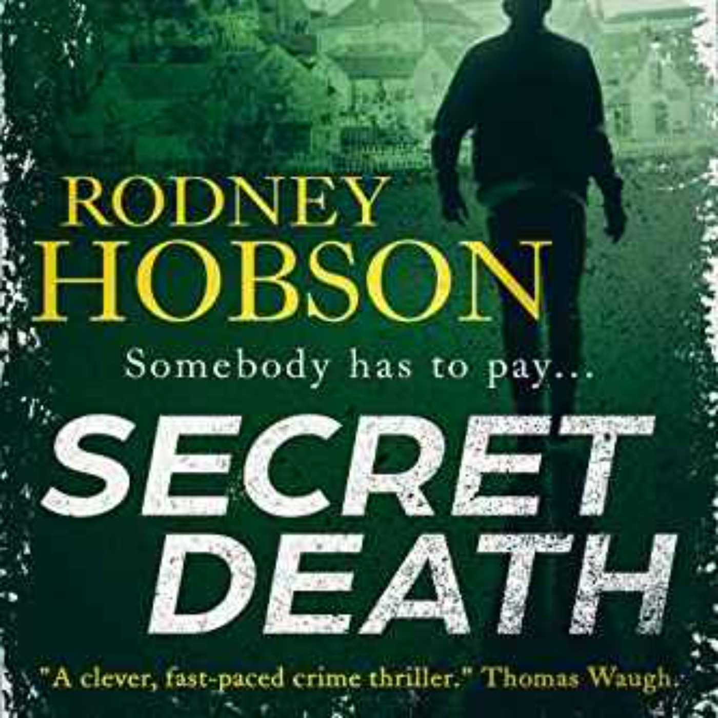 Rodney Hobson - Secret Death