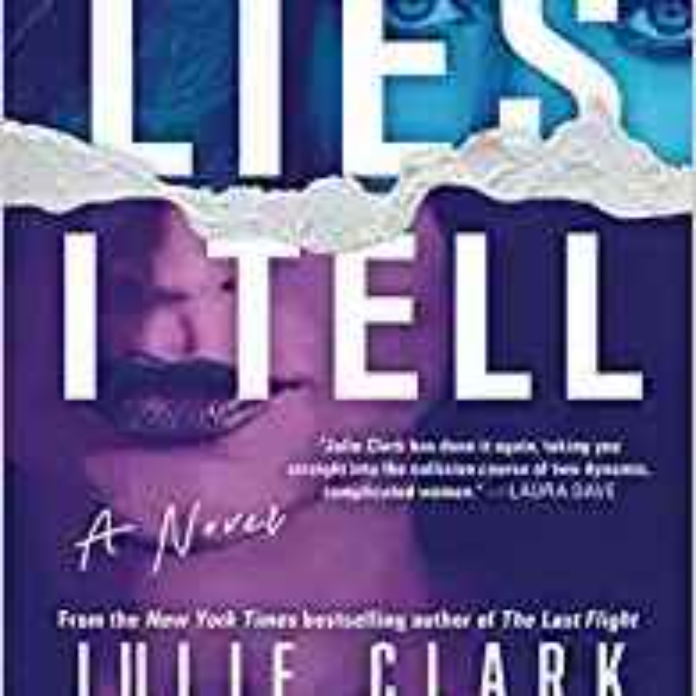 Julie Clark - The Lies I Tell