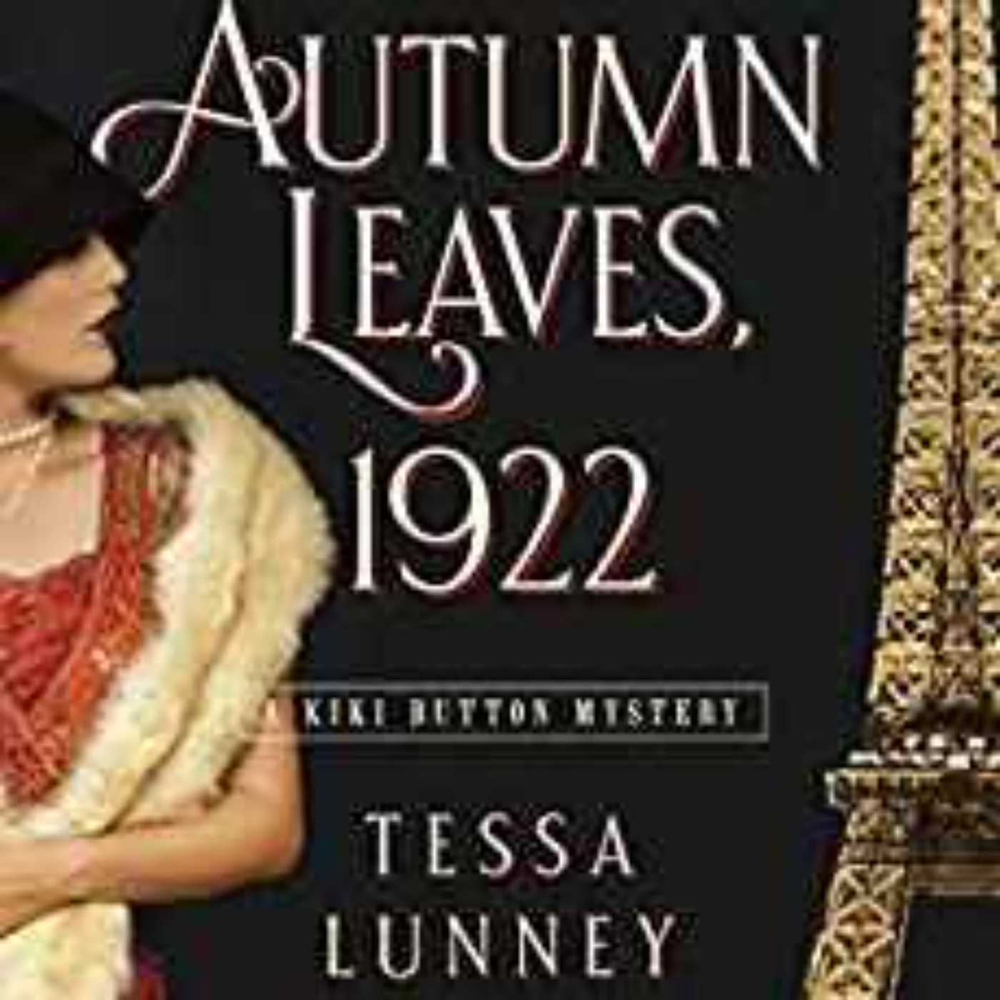 Tessa Lunney - Autumn Leaves, 1922: A Kiki Button Mystery