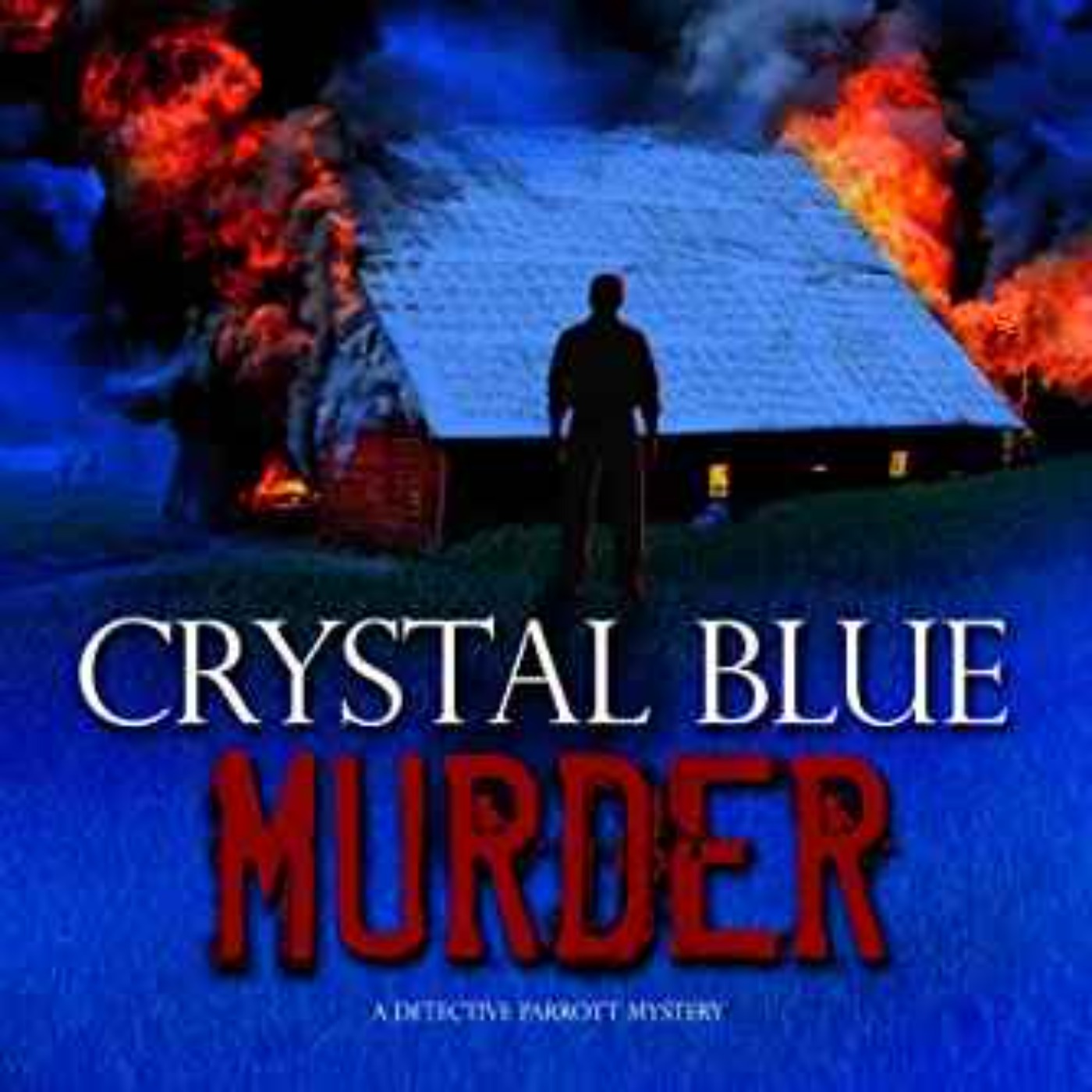 Saralyn Richard - Crystal Blue Murder: A Detective Parrott Mystery