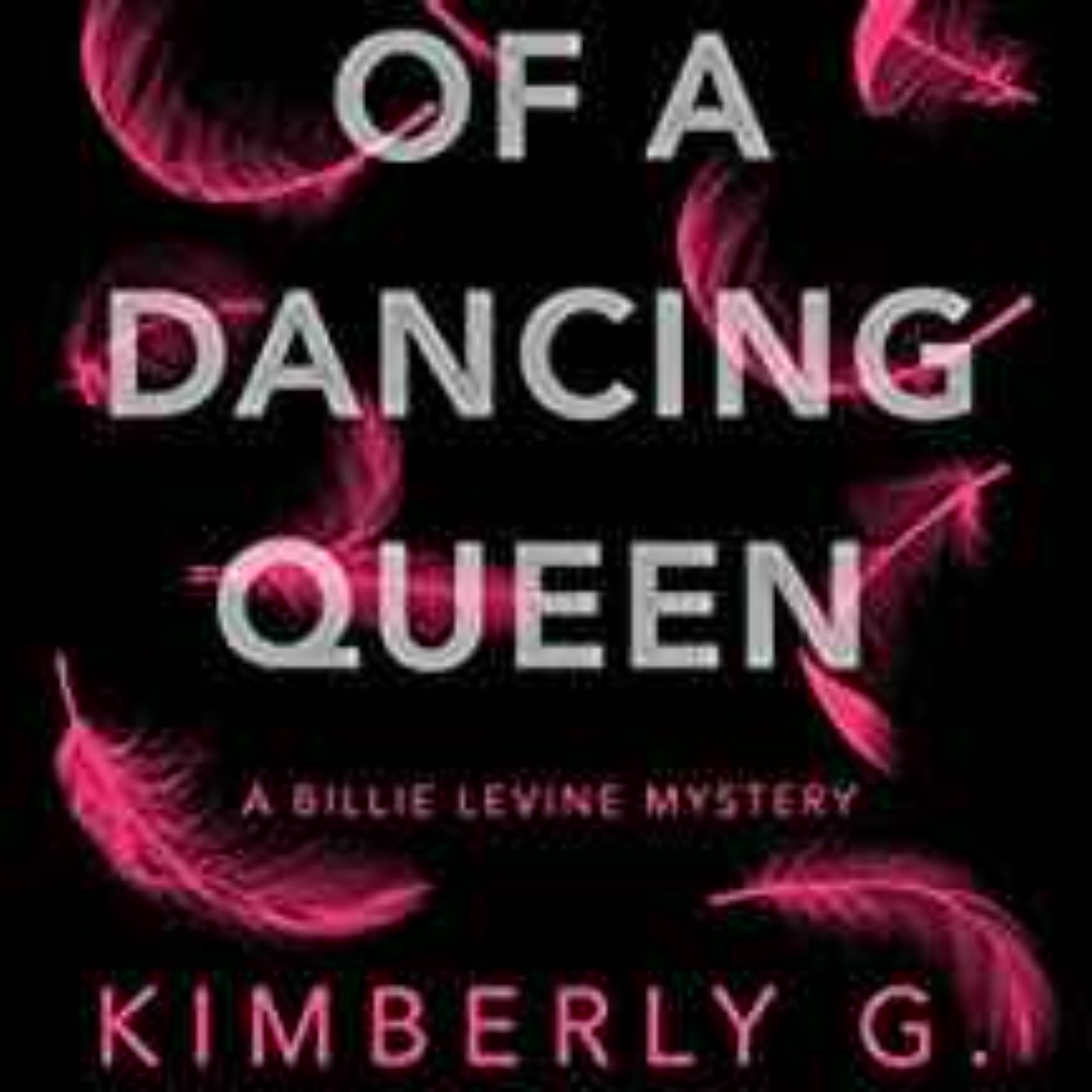 Kimbery G. Giarratano - Death of a Dancing Queen