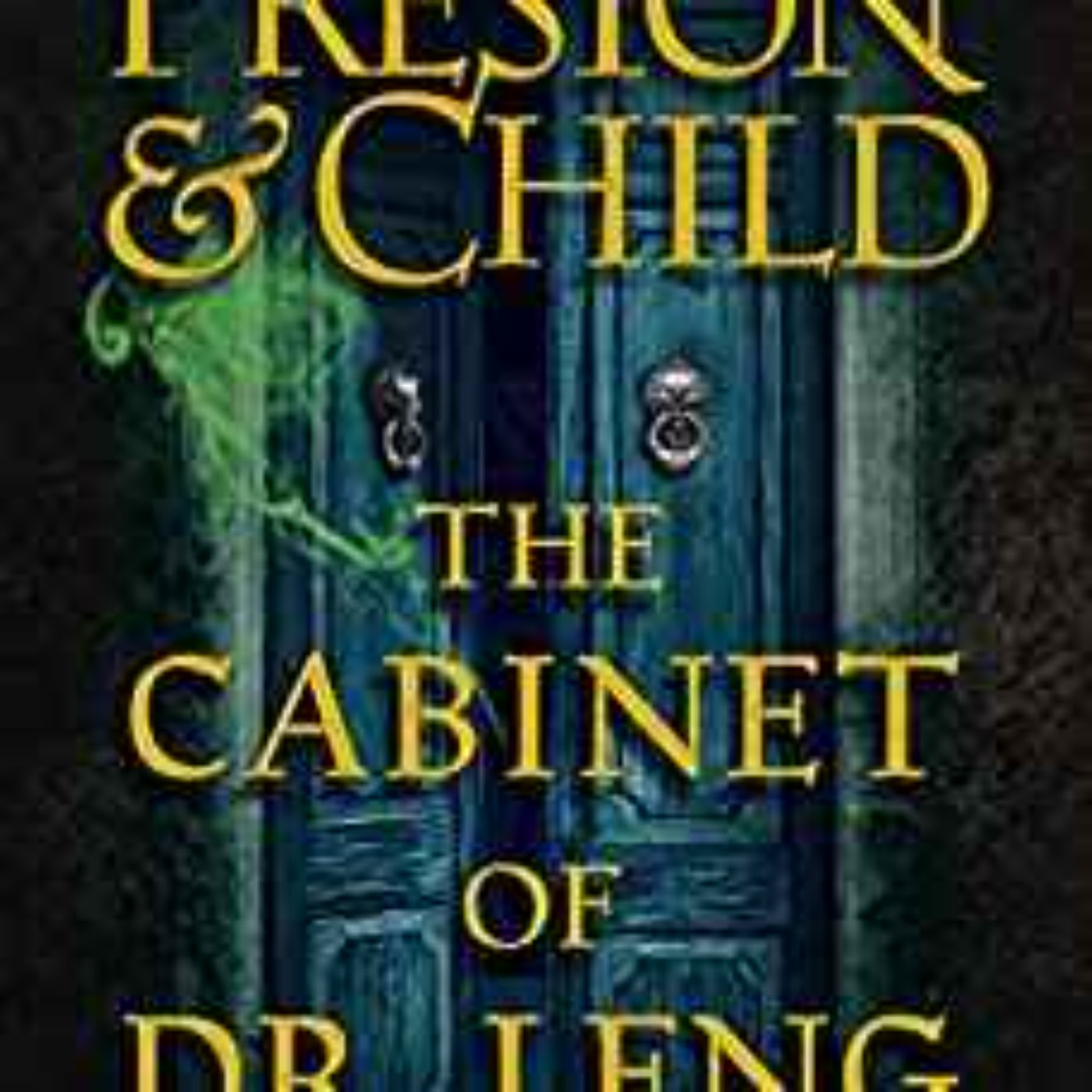 Preston & Child - The Cabinet of Dr. Leng