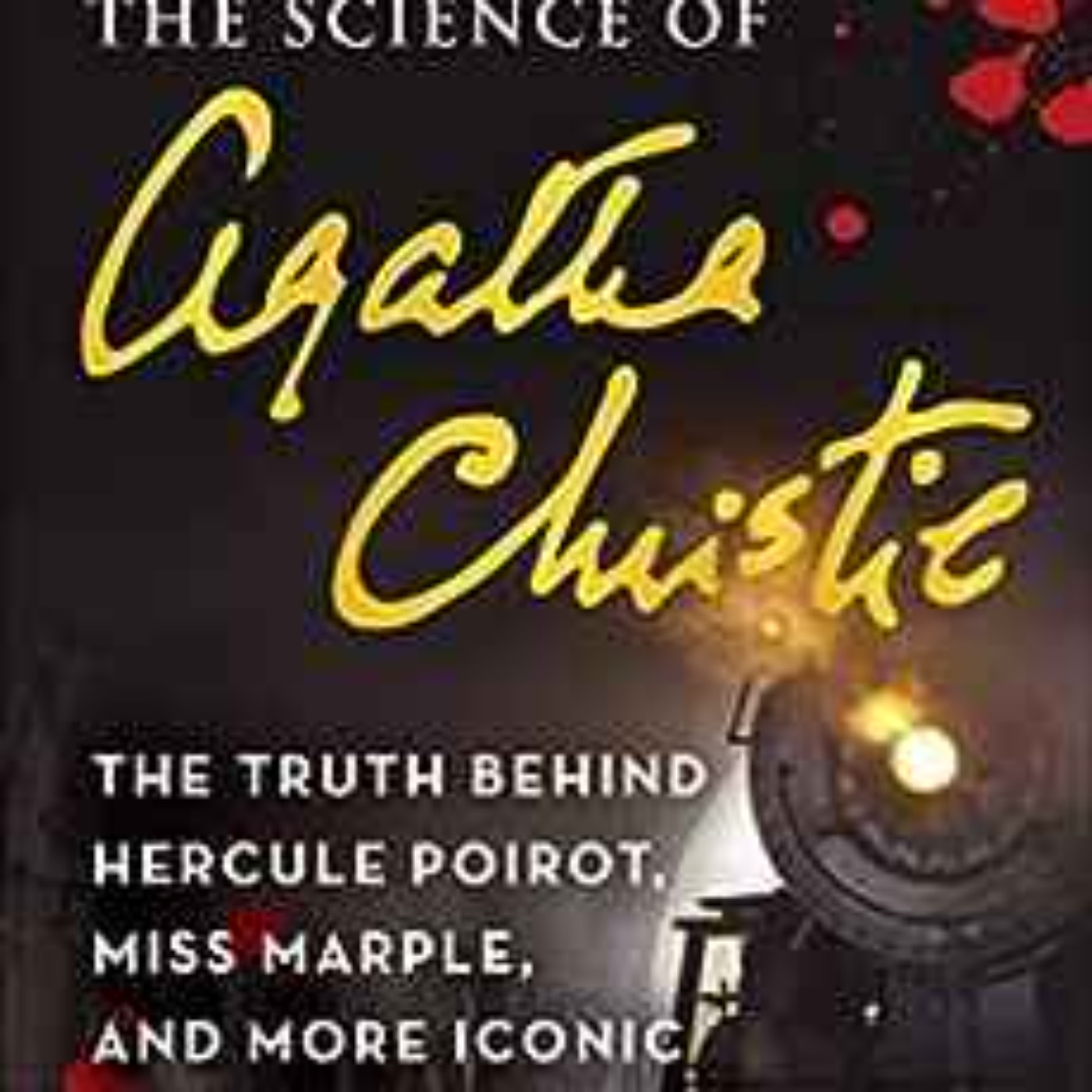 Meg Hafdahl - Science of Agatha Christie