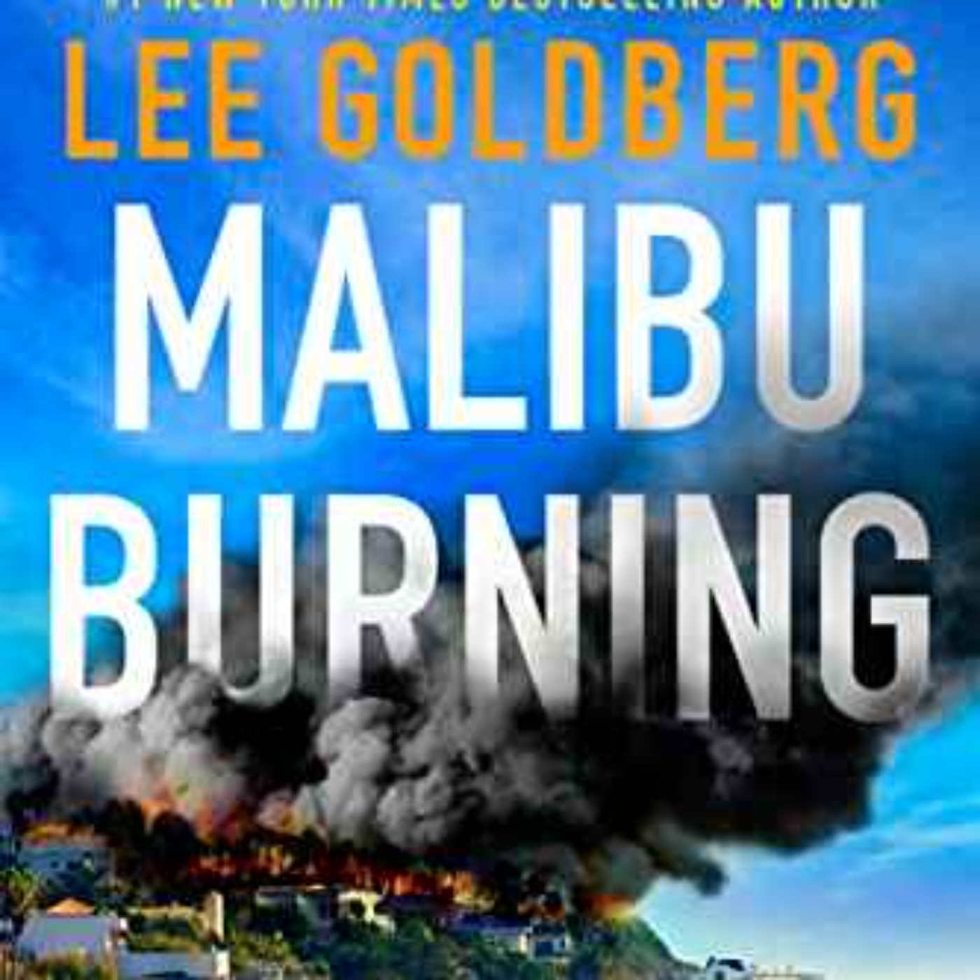 Lee Goldberg - Malibu Burning