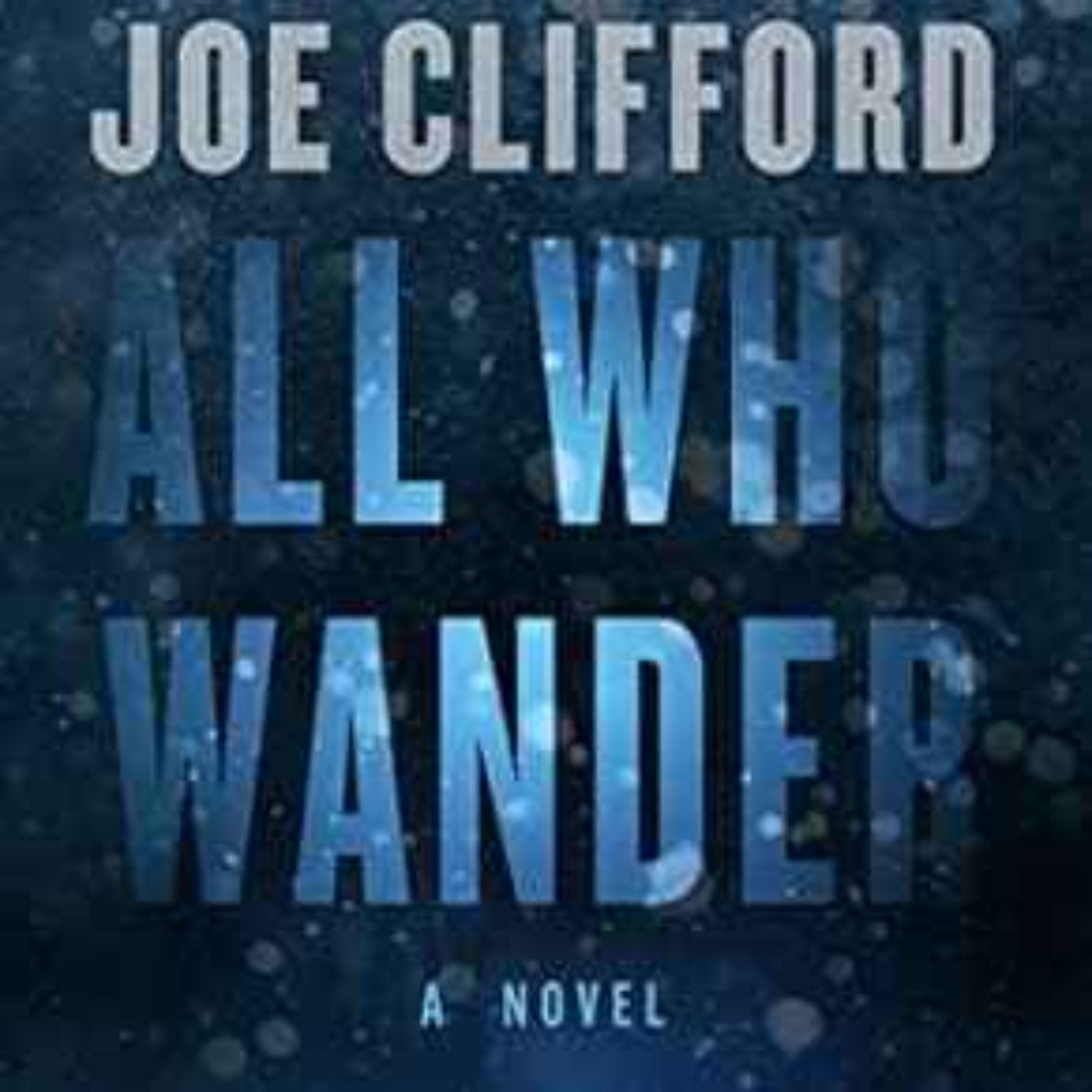 Joe Clifford - All Who Wander