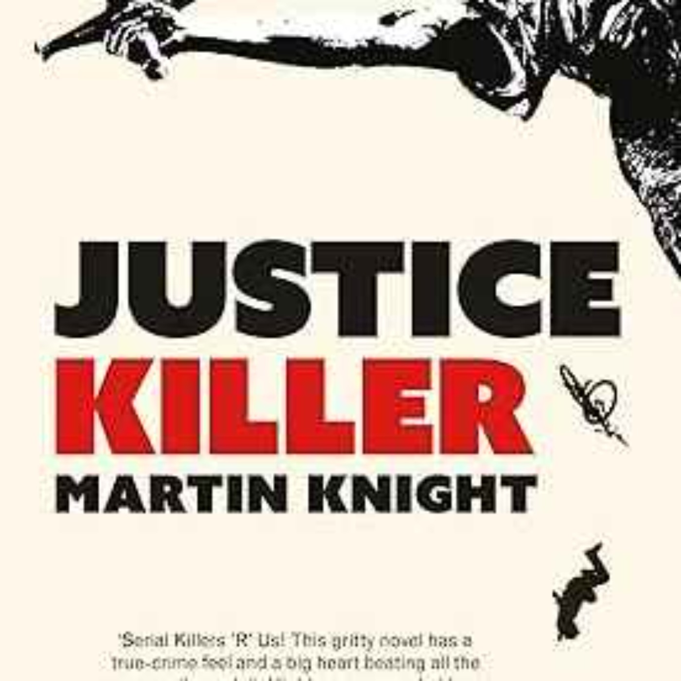 Martin Knight - Justice Killer